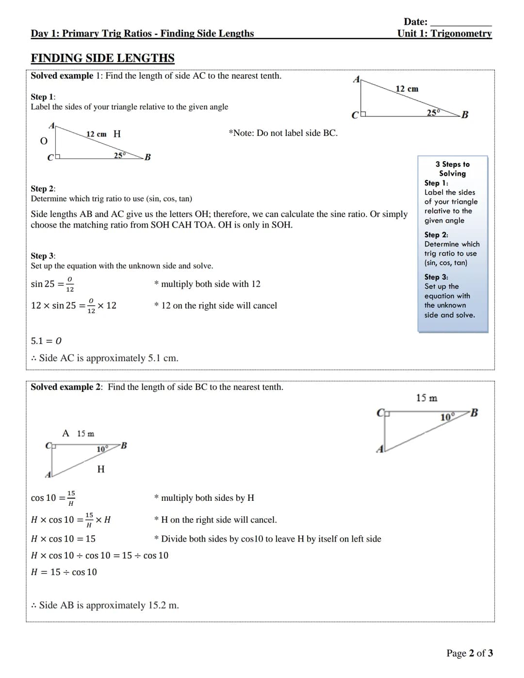 "
MAP4C
Day 1: Primary Trig Ratios - Finding Side Lengths
TRIGONOMETRY
Taigonometry is the branch of mathematics dealing with the relations 