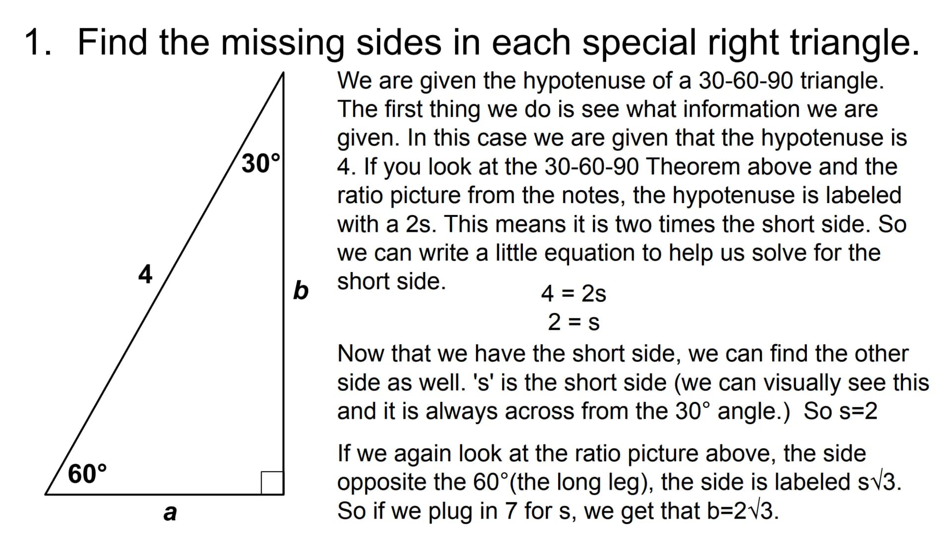Special Right Triangles Theorem 2-4-1 (45-45-90 Triangle)
In a 45° - 45°-90° triangle, both legs are congruent and the length of the
hypoten