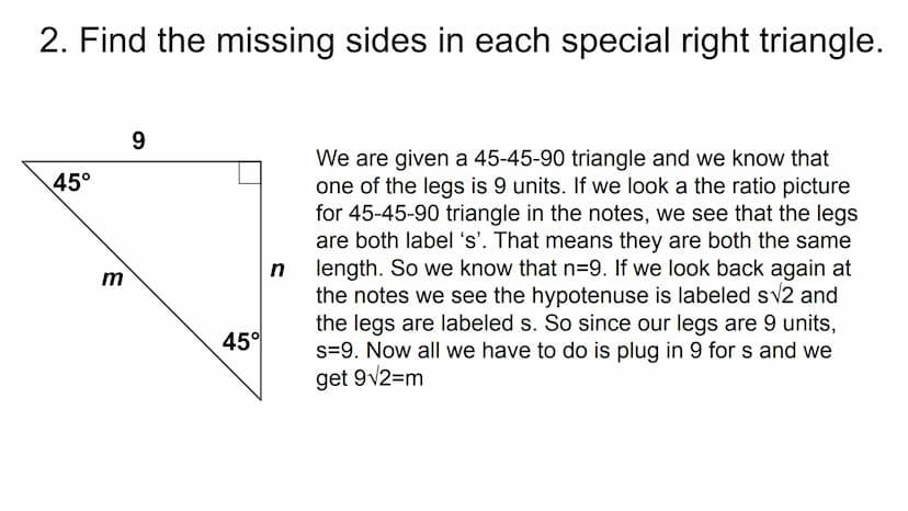 Special Right Triangles Theorem 2-4-1 (45-45-90 Triangle)
In a 45° - 45°-90° triangle, both legs are congruent and the length of the
hypoten