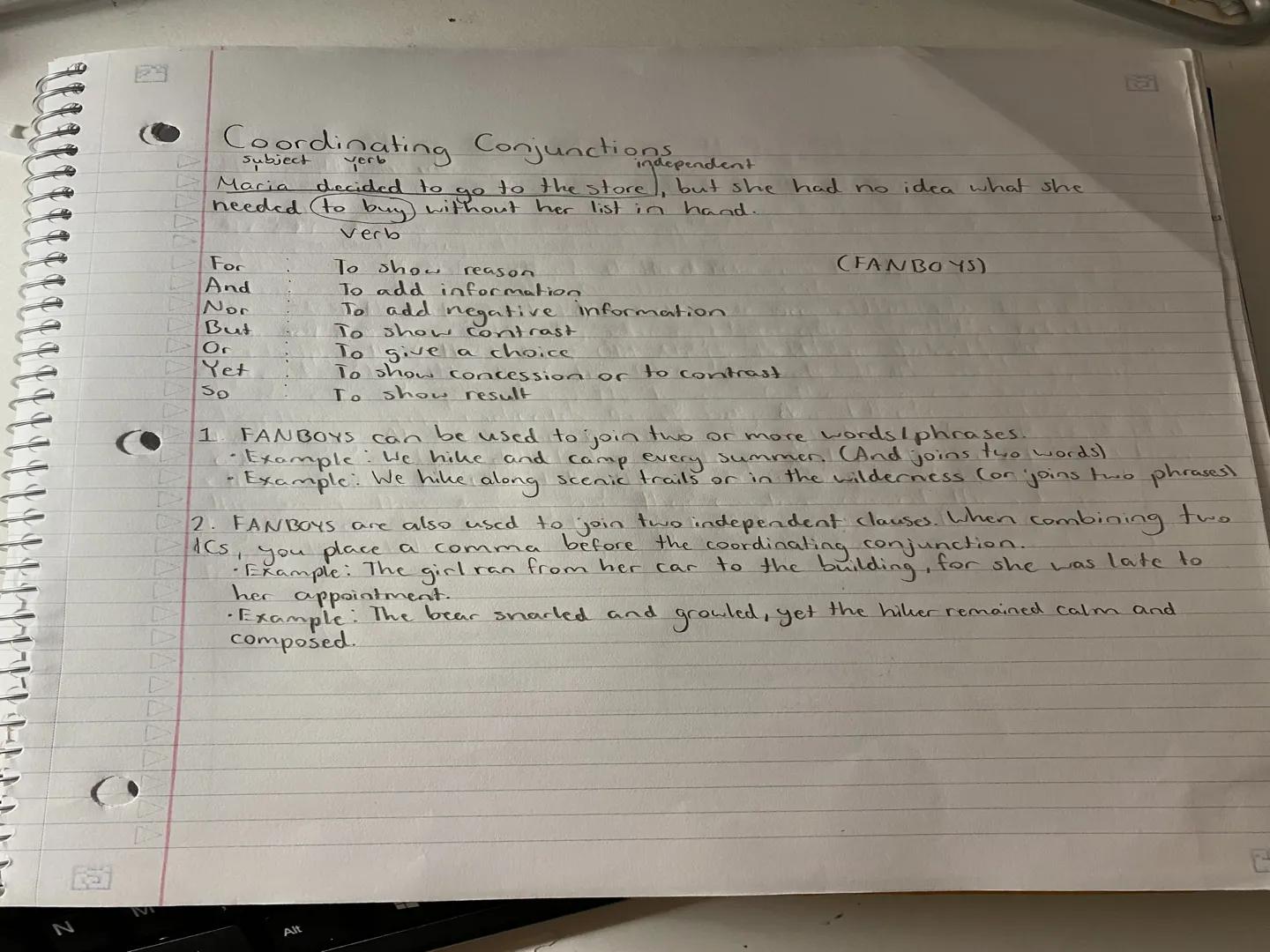 Coordinating Conjunctions
subject verb independent
Maria decided to go to the store, but she had no idea what she
needed (to buy) without he