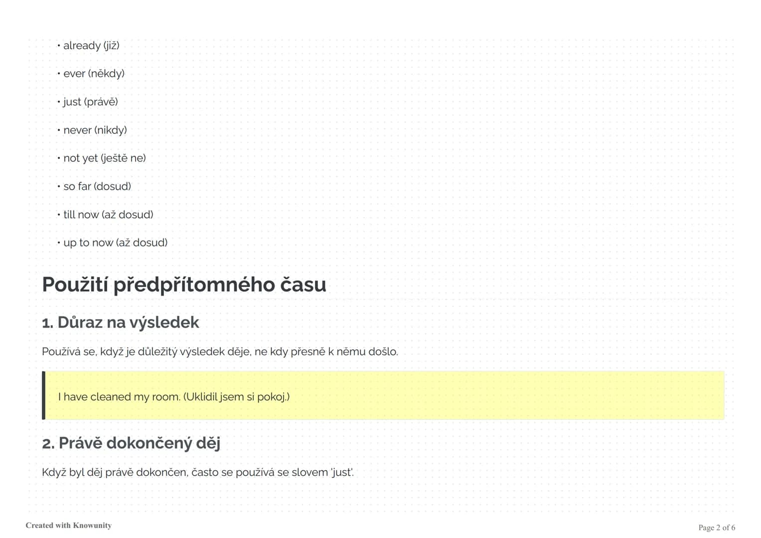 Předpřítomný čas (Present Perfect)
Přehled předpřítomného času v angličtině, jeho tvoření, použití a příklady s pravidelnými i nepravidelným