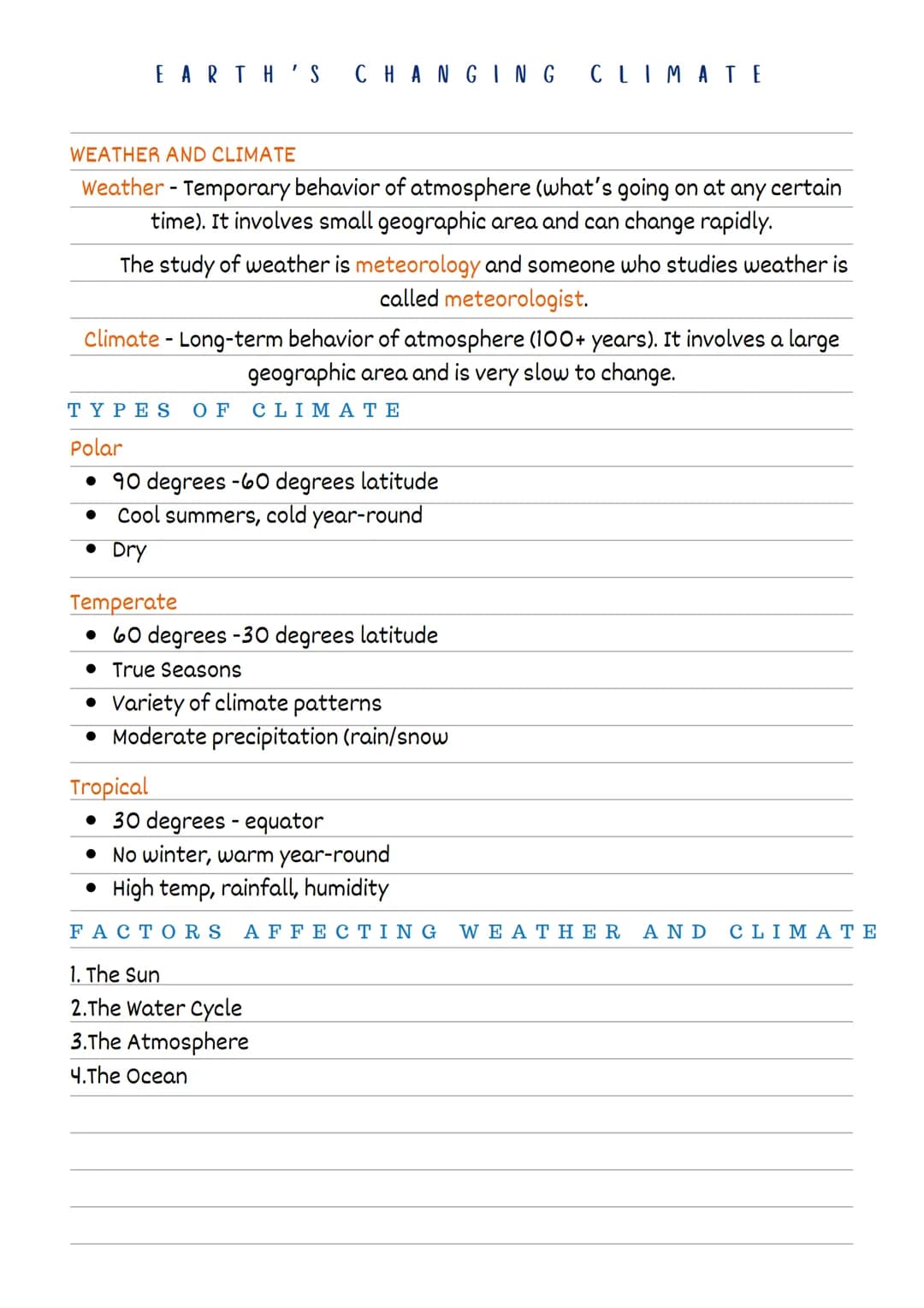 EARTH'S
CHANGING
WEATHER AND CLIMATE
Weather - Temporary behavior of atmosphere (what's going on at any certain
time). It involves small geo
