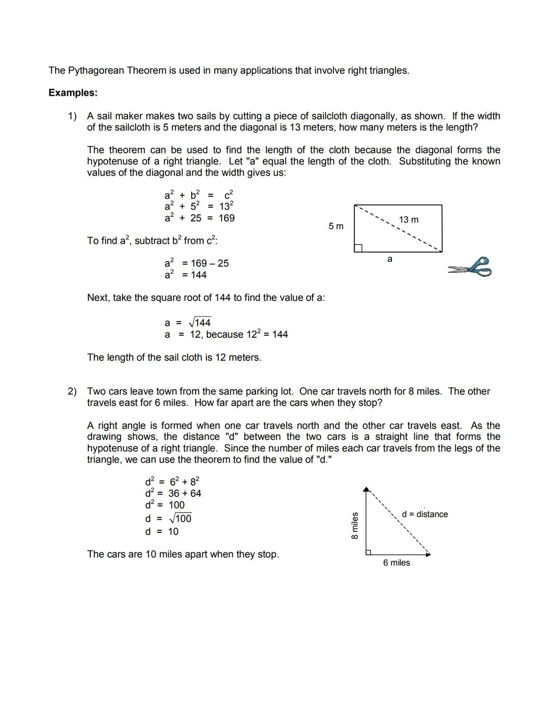 The Pythagorean Theorem
A triangle that contains a right angle (an angle that measures 90°, symbolized by a small square "") is
called a rig