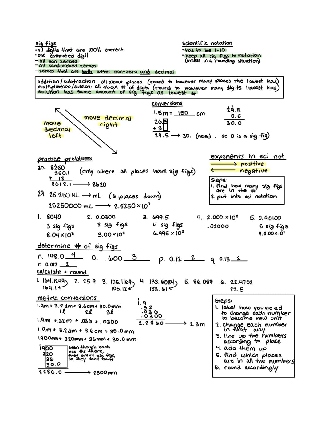 sig figs
•all digits that are 100% correct
one estimated digit
-all non zeroes
-all sandwiched zeroes
-zeroes that are both after non-zero a