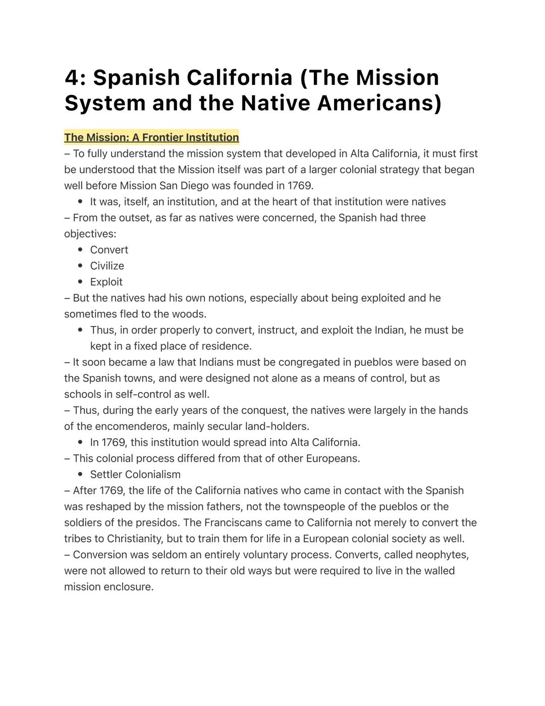 4: Spanish California (The Mission
System and the Native Americans)
The Mission: A Frontier Institution
- To fully understand the mission sy