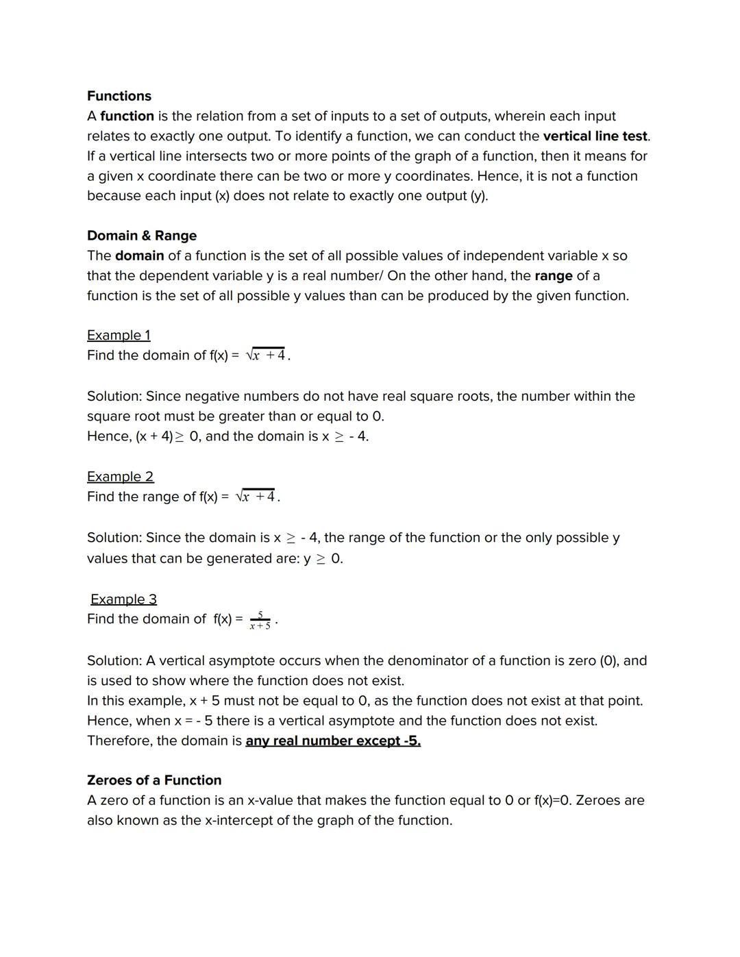 Functions
A function is the relation from a set of inputs to a set of outputs, wherein each input
relates to exactly one output. To identify