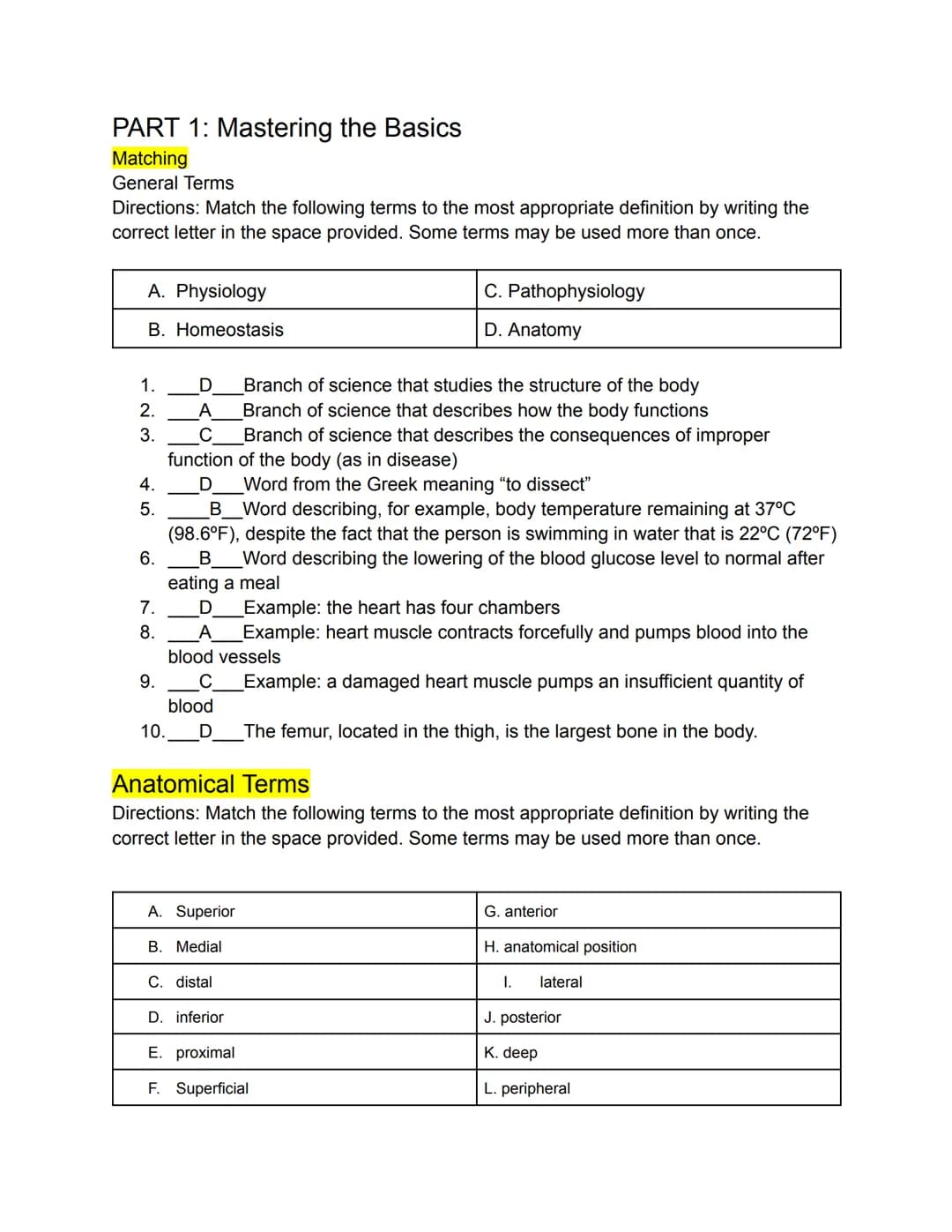 PART 1: Mastering the Basics
Matching
General Terms
Directions: Match the following terms to the most appropriate definition by writing the
