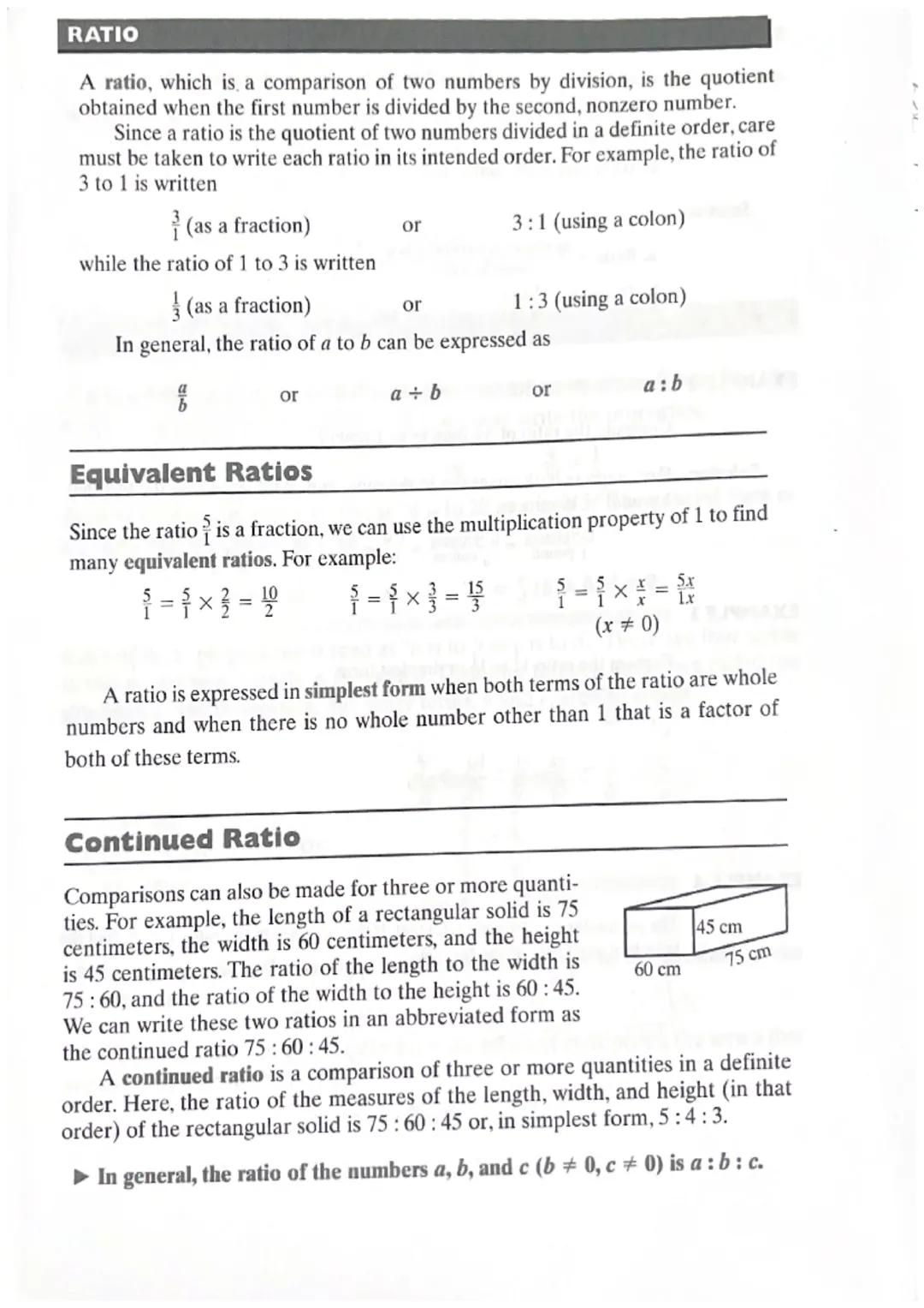 RATIO
A ratio, which is a comparison of two numbers by division, is the quotient
obtained when the first number is divided by the second, no