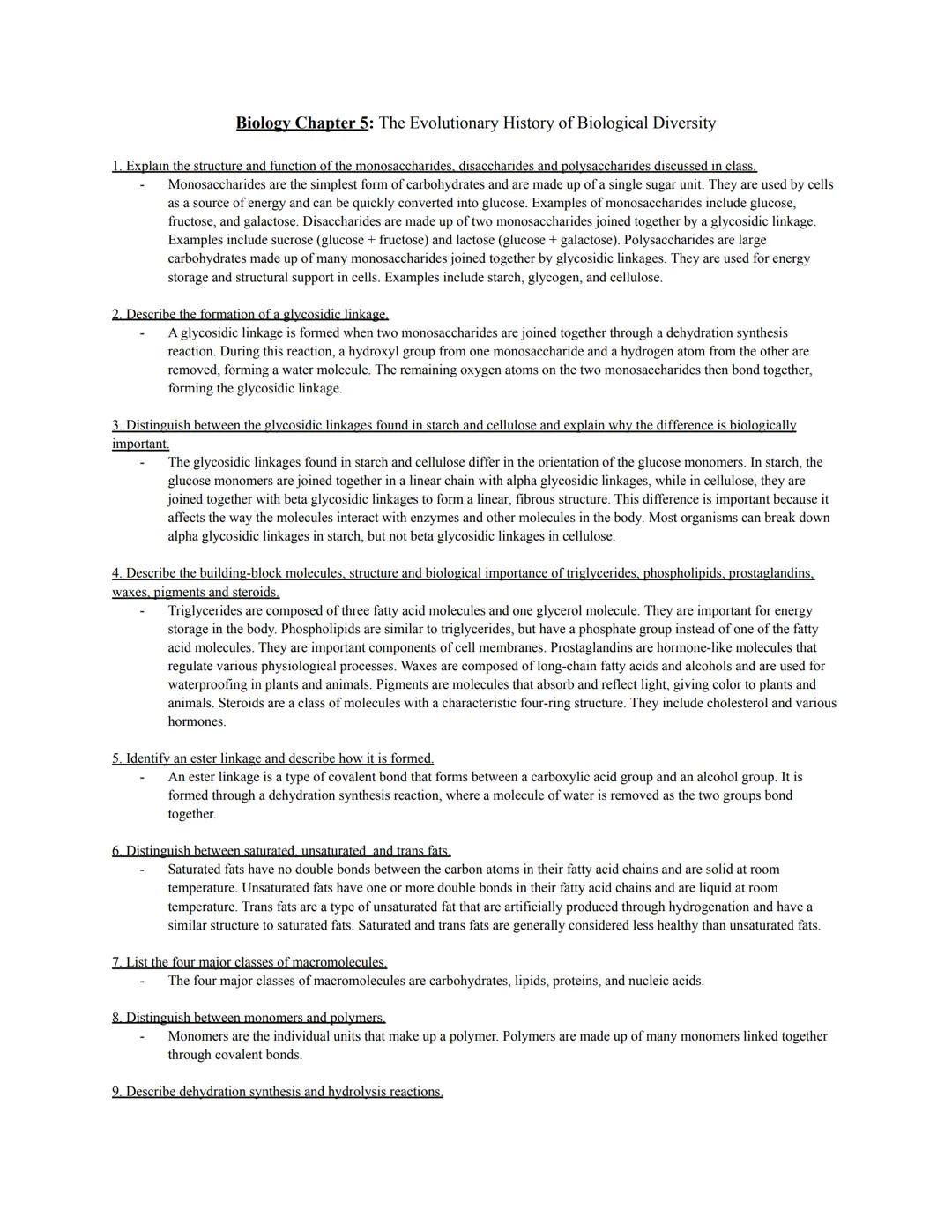 Biology Chapter 5: The Evolutionary History of Biological Diversity
1. Explain the structure and function of the monosaccharides, disacchari