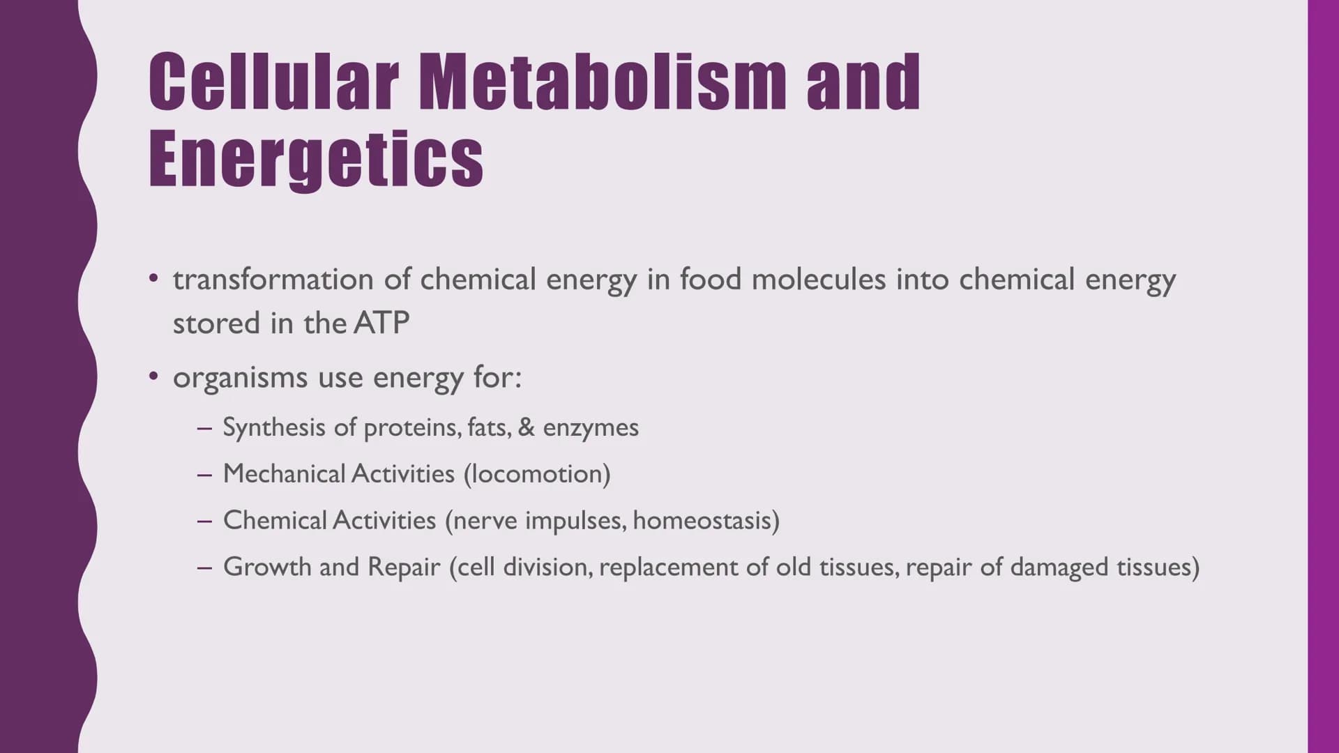 NUTRITION &
RESPIRATION
CELLULAR METABOLISM & ENERGETICS
PLANT & ANIMAL NUTRITION
BIOLOGICAL MOLECULES Cellular Metabolism and
Energetics
• 