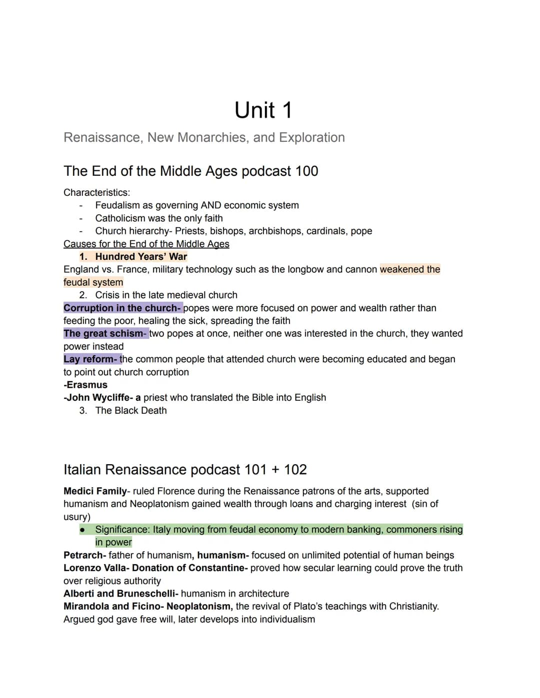 Unit 1
Renaissance, New Monarchies, and Exploration
The End of the Middle Ages podcast 100
Characteristics:
Feudalism as governing AND econo