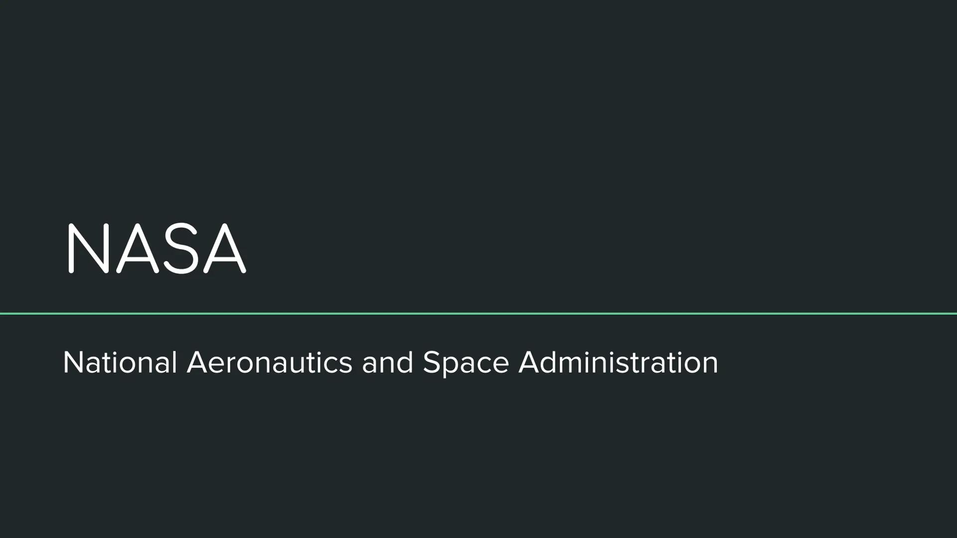 NASA
National Aeronautics and Space Administration What is NASA? NASA
America's Space Program
Wernher von Braun Why does America need NASA? 