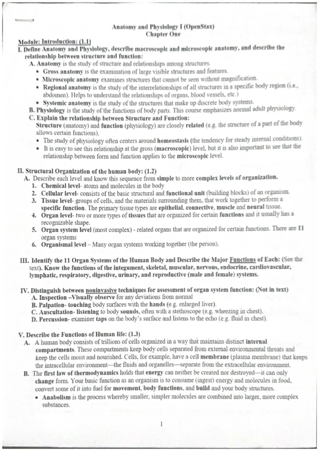Anatomy and Physiology I (OpenStax)
Chapter One
Module: Introduction: (1.1)
I. Define Anatomy and Physiology, describe macroscopic and micro