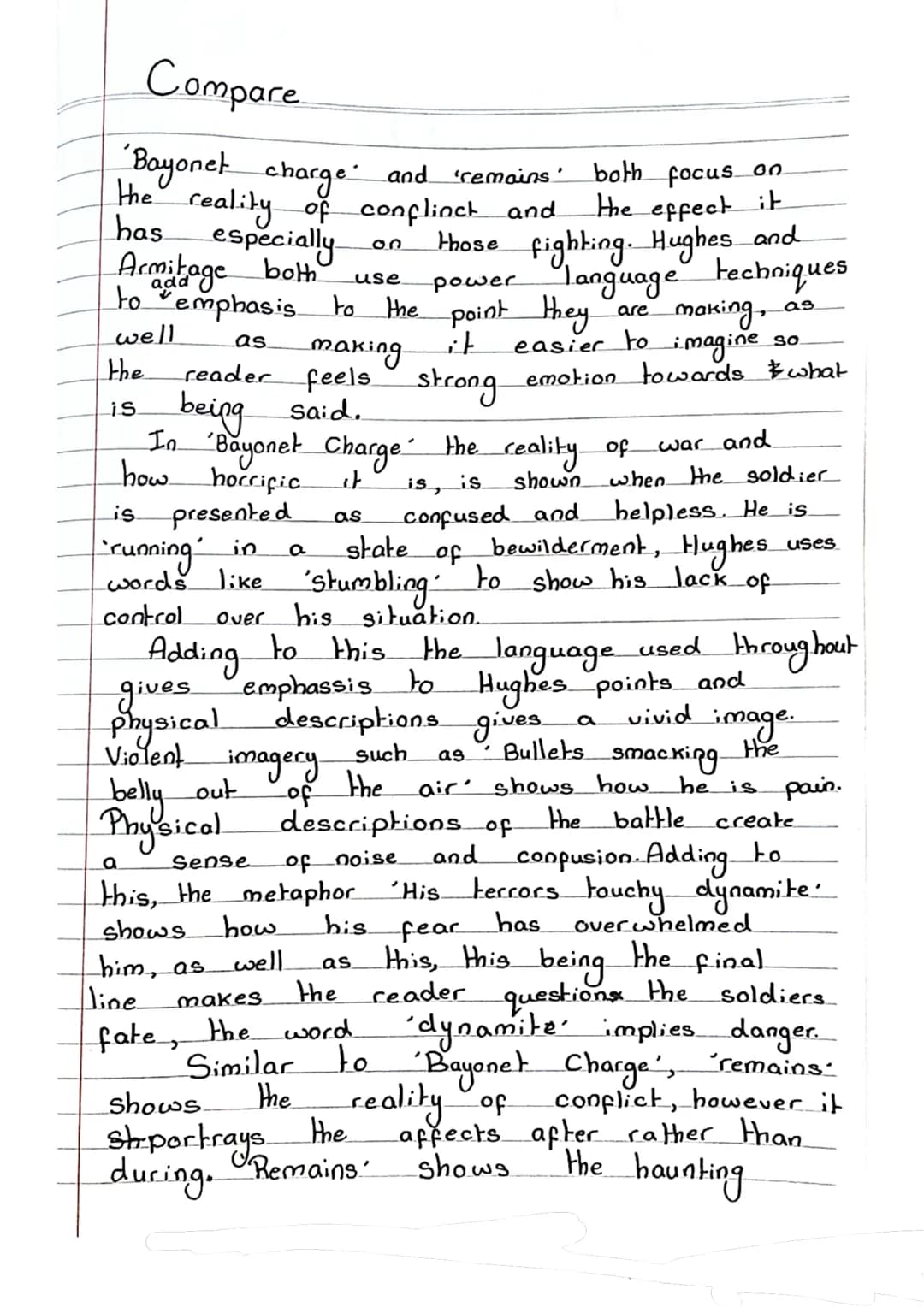 Compare
Bayonet charge and remains' both focus on
the reality of conflinct and
has especially
Armitage
both
the effect it
fighting. Hughes a