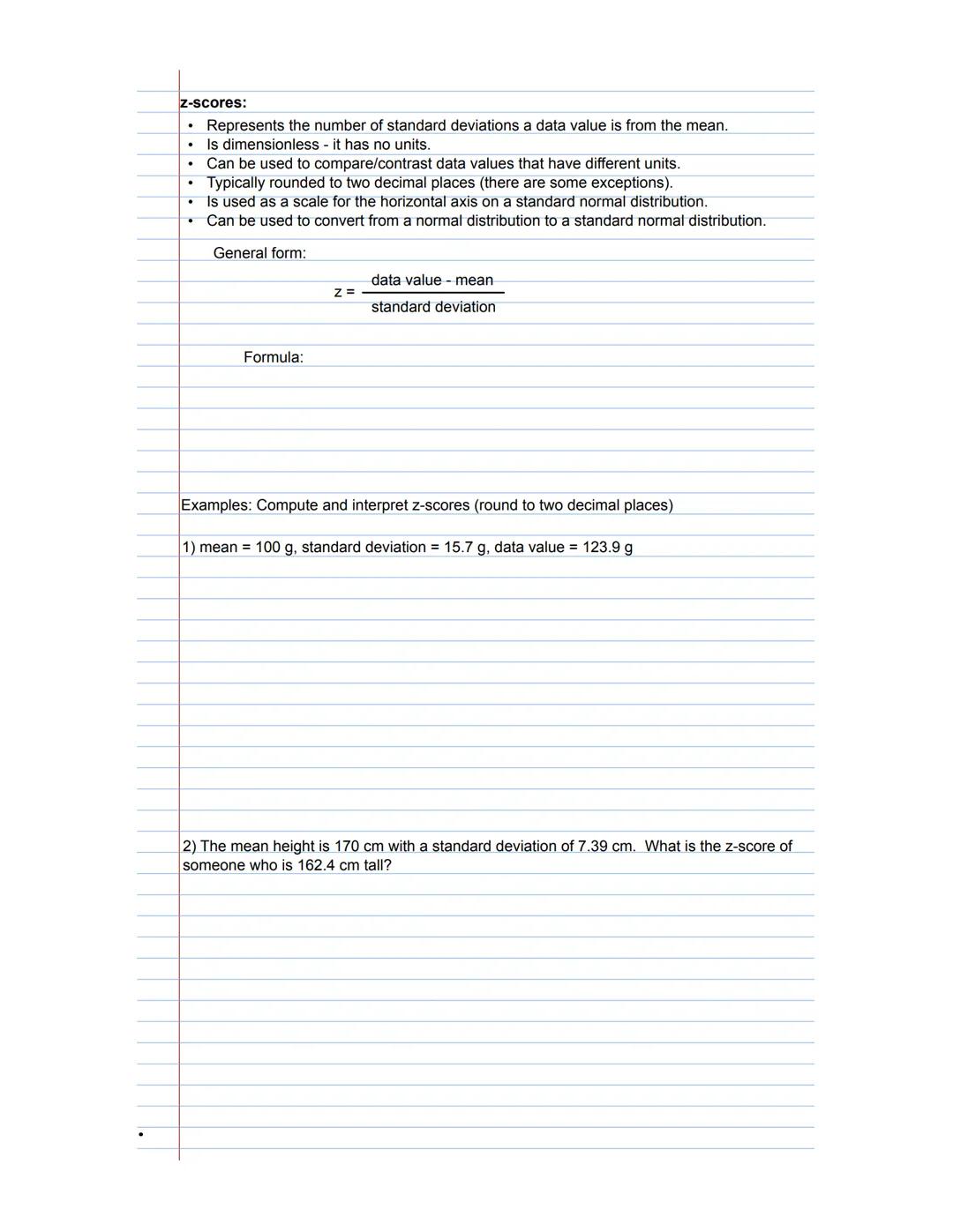 Standard
deviations
Percentile
ranks
z scores
T scores
Weschler IQs
(SD=15)
-4ர
-4
10
0.13%
-30
-3
J
20
2.14%
1
55
1
1
-20 -10
1
-2
1
30
13.