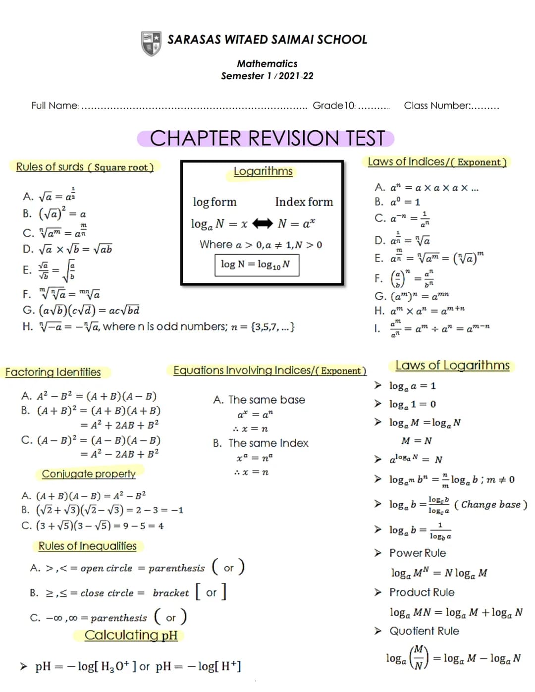 Full Name:.
Rules of surds (Square root)
A. √a = az
B. (√a)² =
C. Vam an
D. √a x √b
E. VE
= a
= ab
SARASAS WITAED SAIMAI SCHOOL
Factoring Id