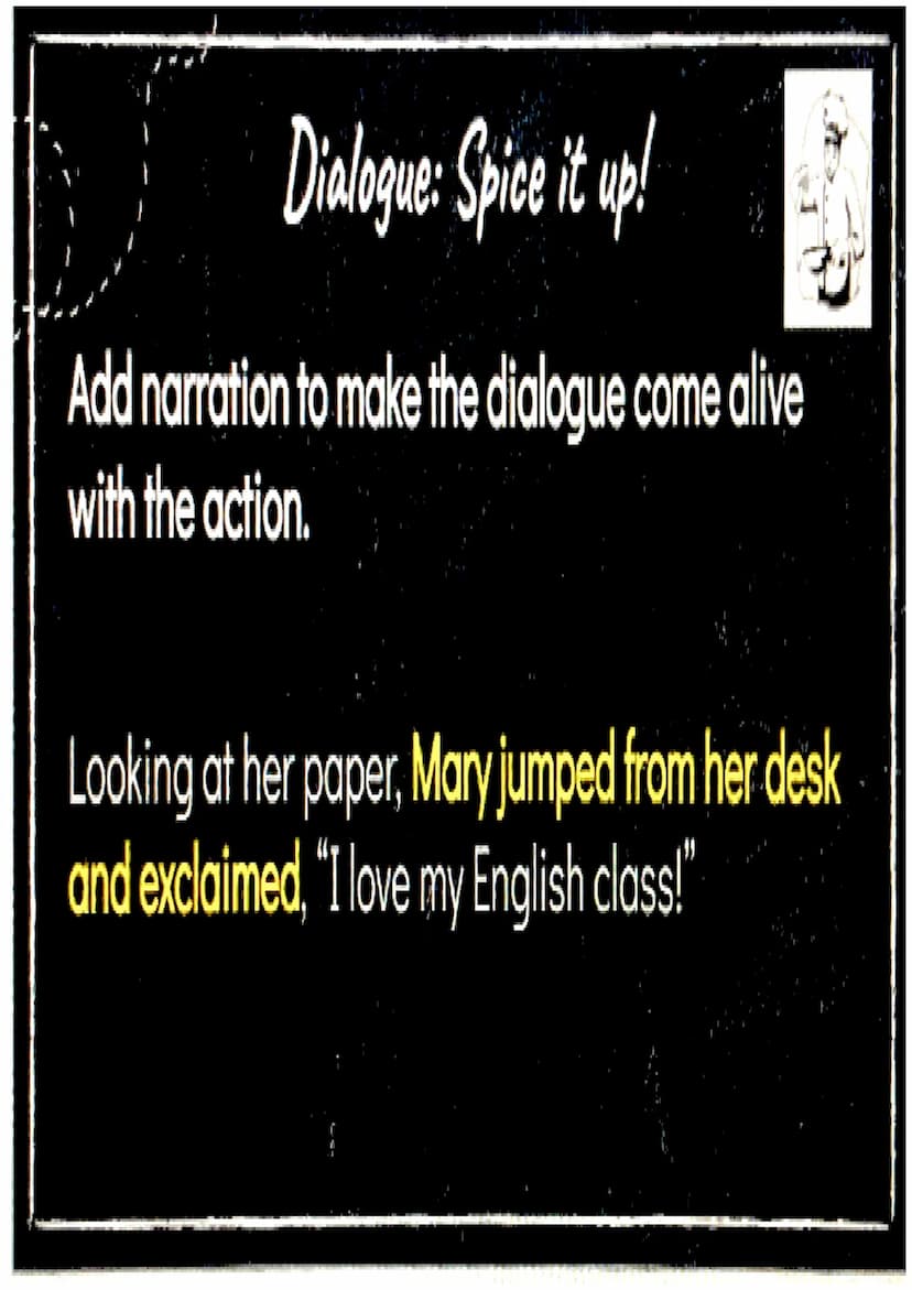Dialogue
a conversation
between two or
more people as
part of a play,
movie, or piece of
literature.
YOU LOOK
CUTL TODAY
"THANKS
●
It can be