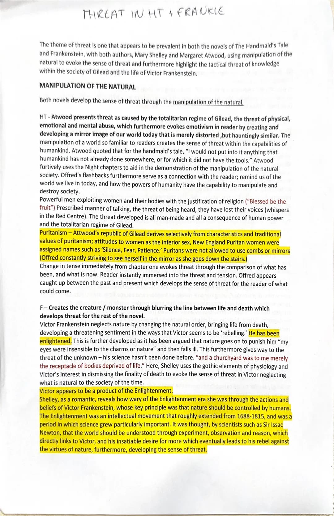 
<p>The theme of threat is prevalent in both the novels of The Handmaid's Tale and Frankenstein, with authors Mary Shelley and Margaret Atwo