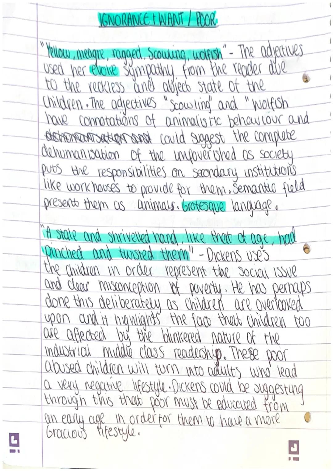Di
L
IGNORANCE + WANT / POOR.
"Yellow, meagre, ragged, Scouting, wolfish" - The adjectives.
used her evoke sympathy from the reader due
to t