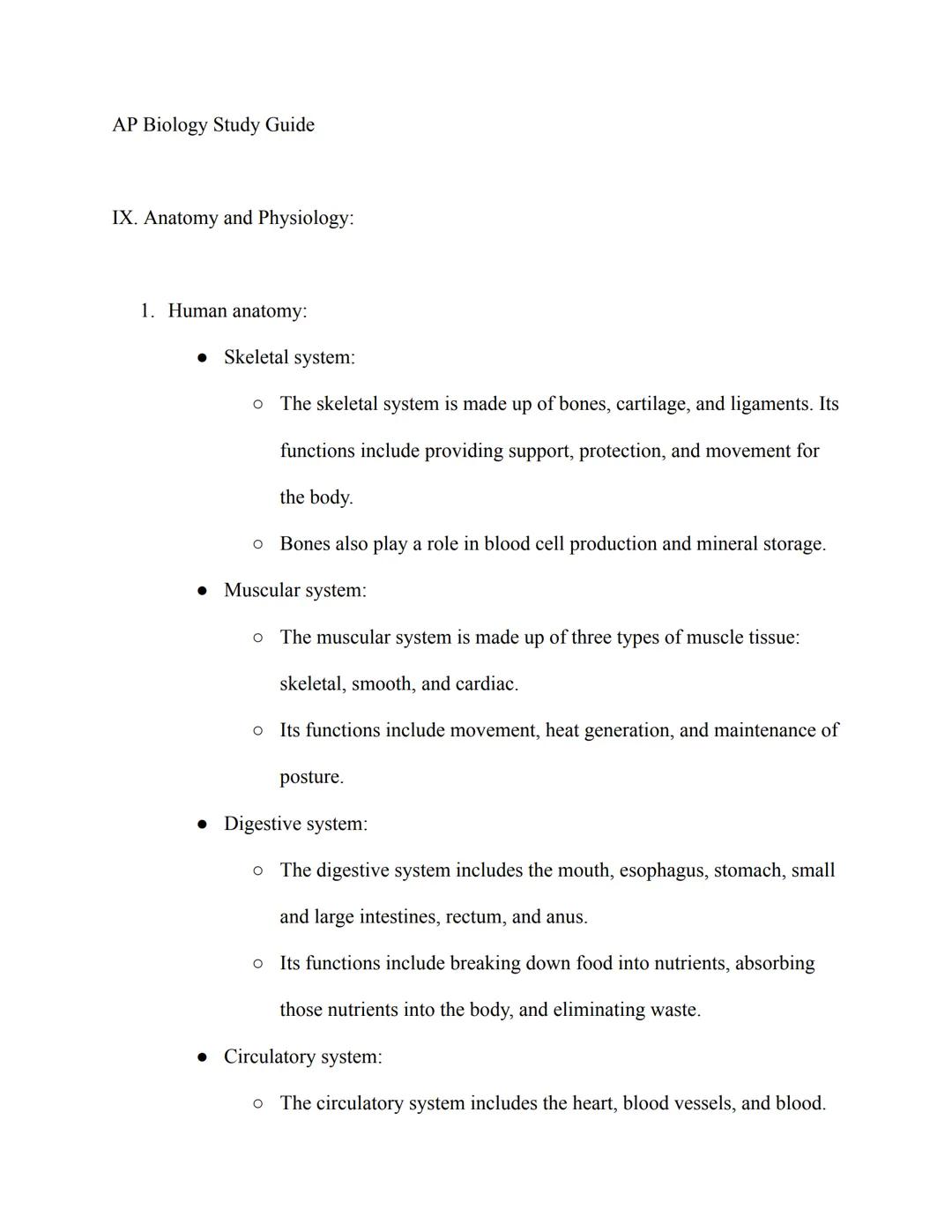 AP Biology Study Guide
IX. Anatomy and Physiology:
1. Human anatomy:
• Skeletal system:
The skeletal system is made up of bones, cartilage, 