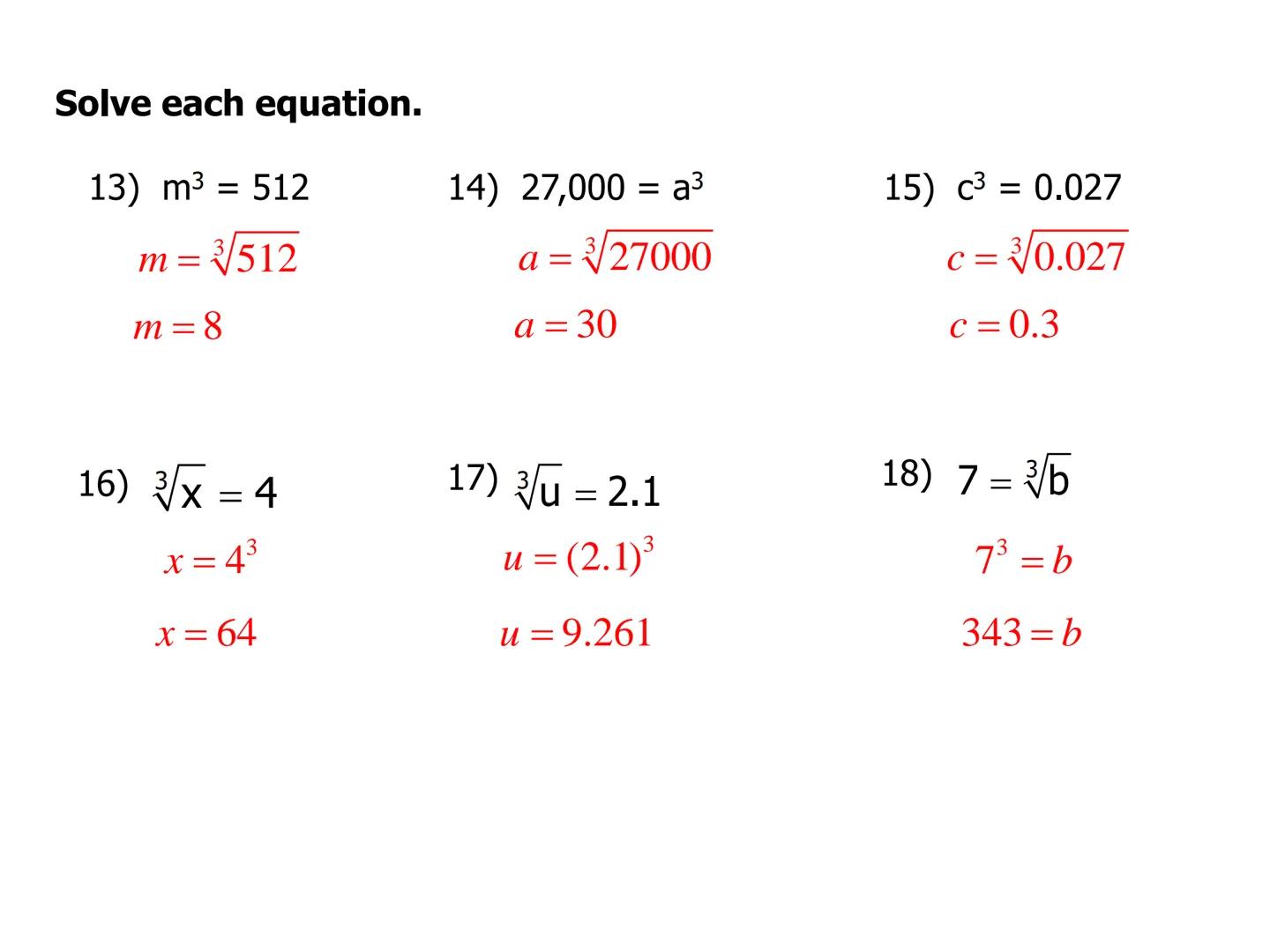 Lesson 8.9
Square Roots and Cube Roots
Square Root- A square root of a number is one of its two equal factors.
Symbols: x² = x•x, then x is 