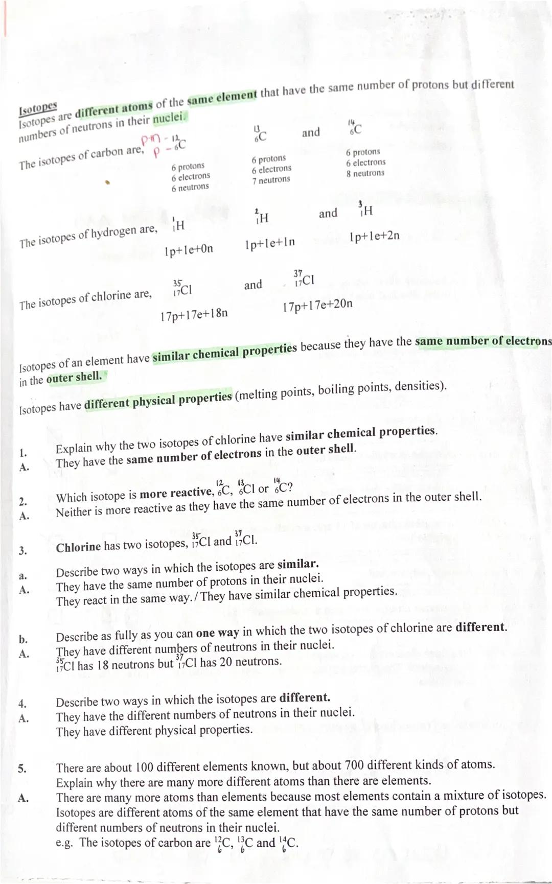 Isotopes
Isotopes are different atoms of the same element that have the same number of protons but different
numbers of neutrons in their nu
