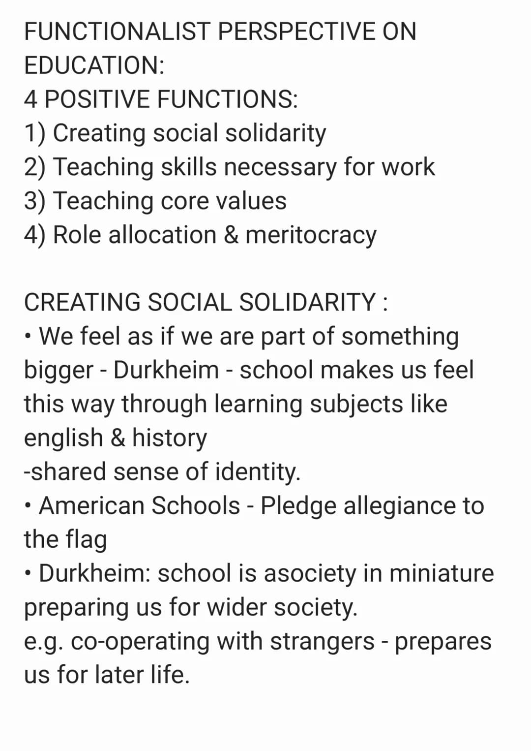 FUNCTIONALIST PERSPECTIVE ON
EDUCATION:
4 POSITIVE FUNCTIONS:
1) Creating social solidarity
2) Teaching skills necessary for work
3) Teachin