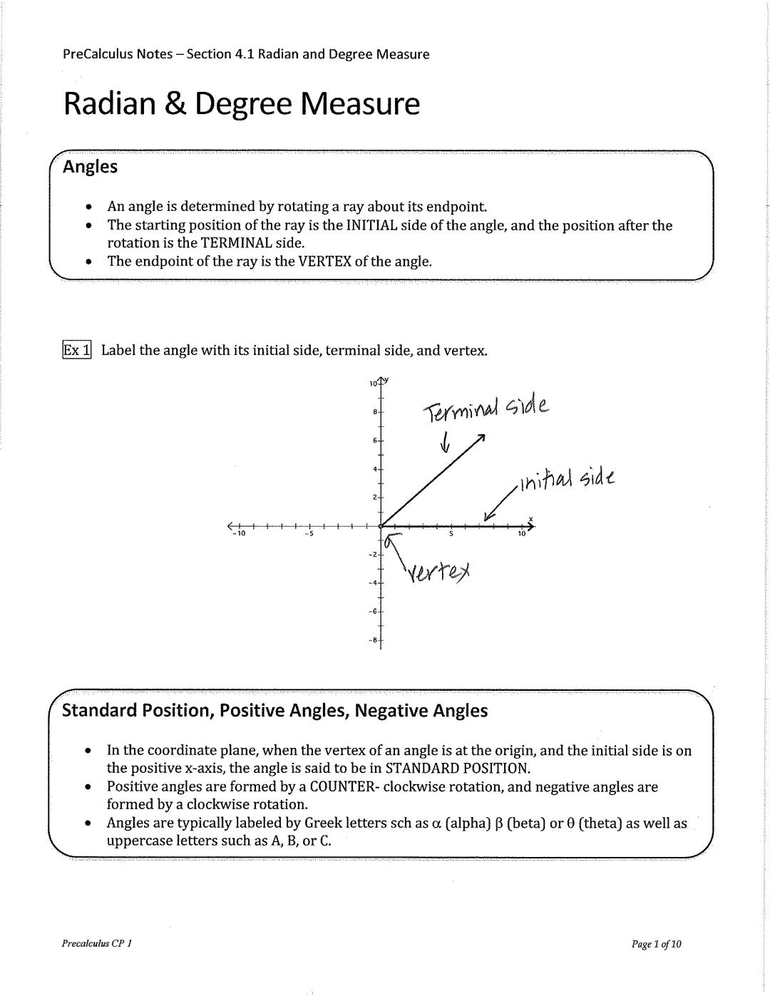 PreCalculus Notes - Section 4.1 Radian and Degree Measure
Radian & Degree Measure
Angles
●
●
Ex 1 Label the angle with its initial side, ter