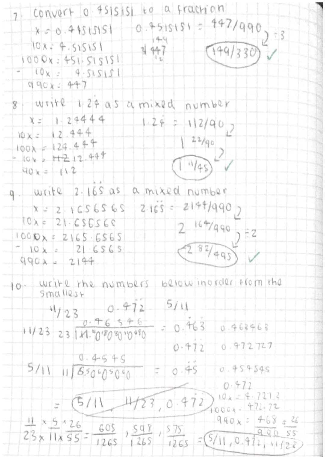 recurring decimals
denominator
then decimal is terminaring.
denominaror any other prime faltor decimal is
recurring
1. circle any fractions 