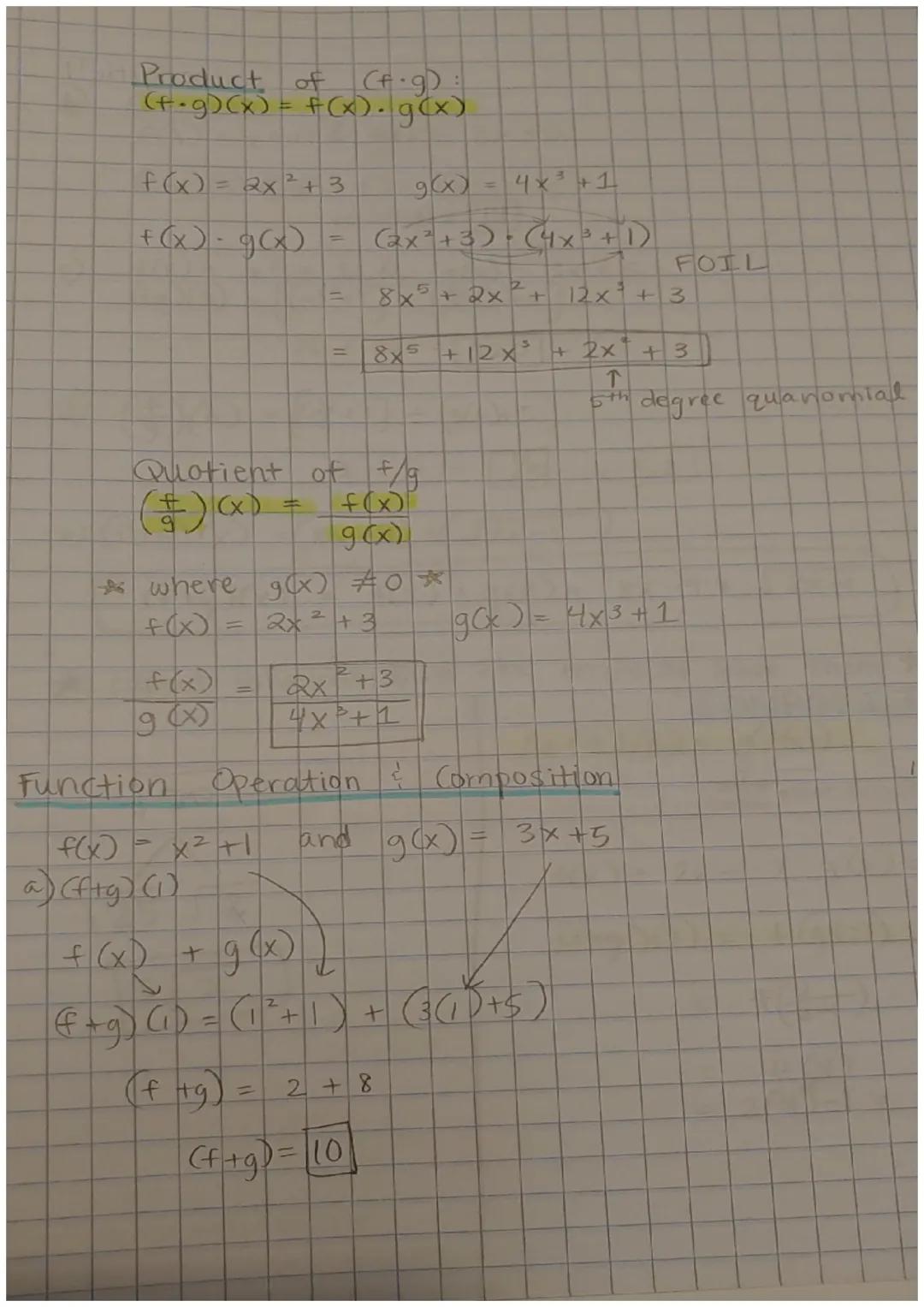 3.5 Operations on Functions

Sum of f+g:
(f+g)(x) = f(x) + g(x)

condensed seperated
form form

1/26/23

f(x) = 2x + 3 g(x) = 4x+1
combine e