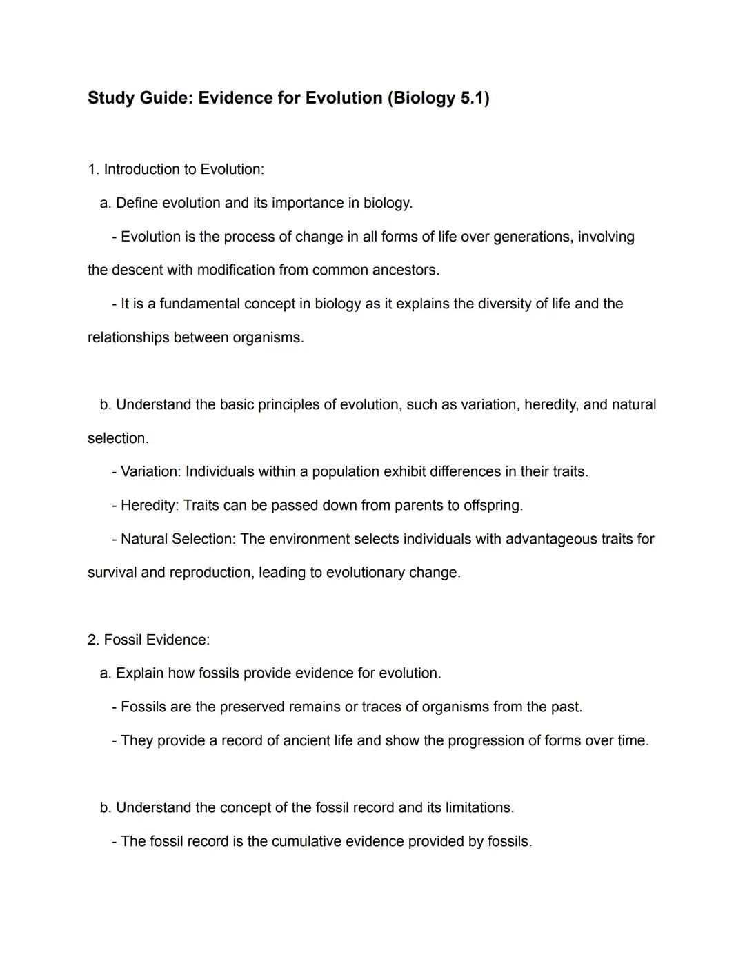 Study Guide: Evidence for Evolution (Biology 5.1)
1. Introduction to Evolution:
a. Define evolution and its importance in biology.
- Evoluti