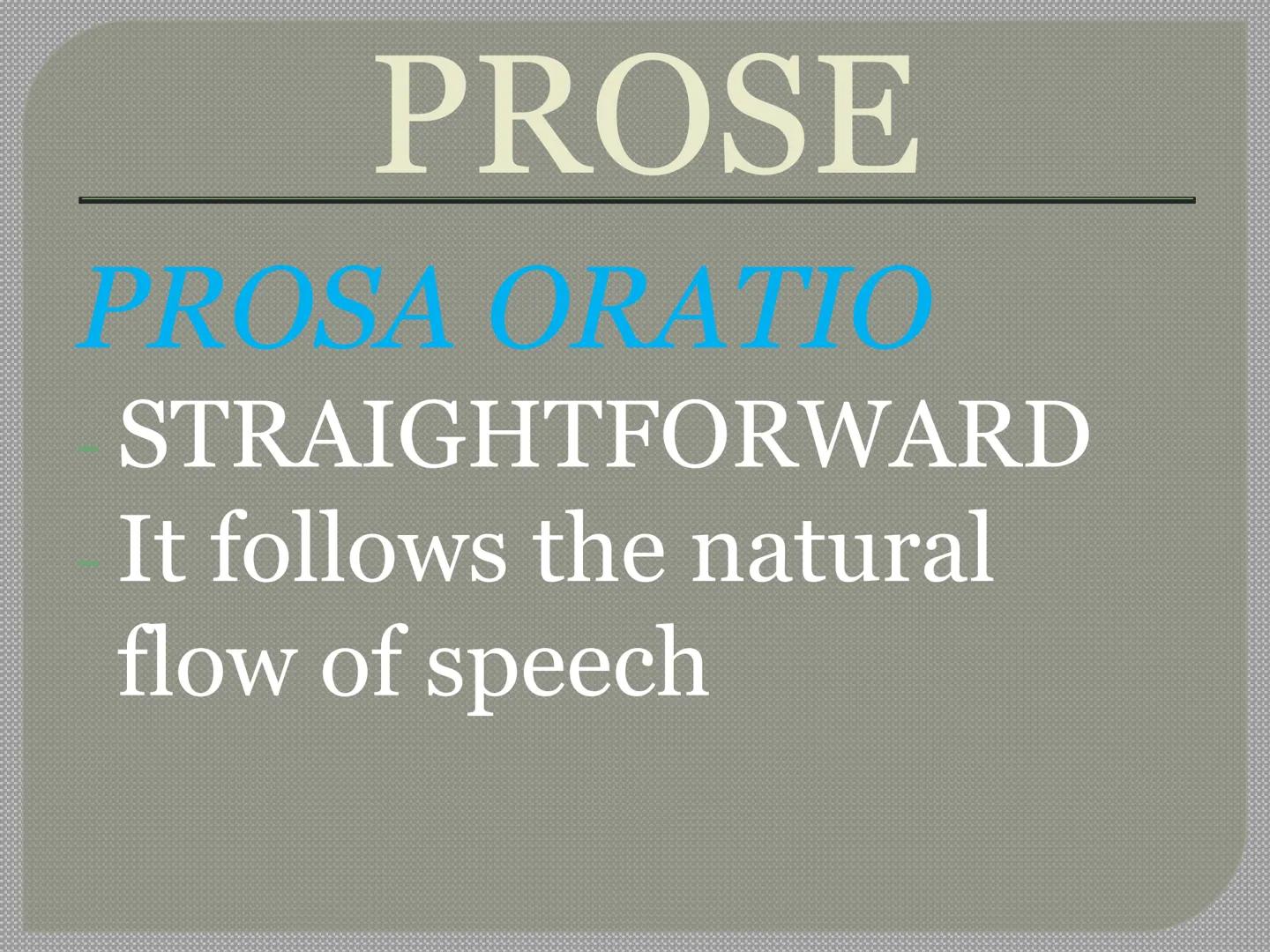 # PROSE

https://www.slideserve.com/Angga26/prose-powerpoint-ppt-presentation#google_vignette IN THIS LESSON YOU WILL:
- Identify the featur