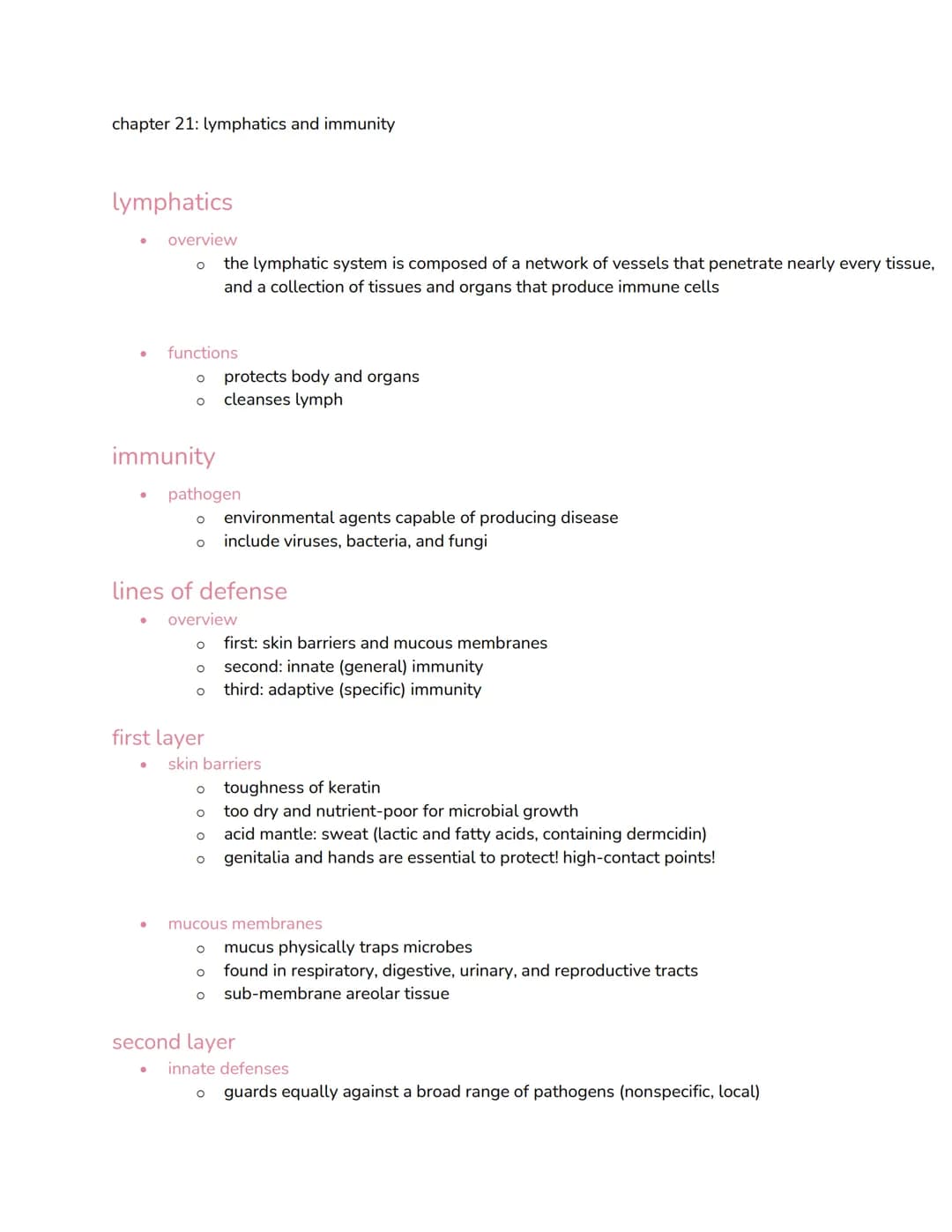 chapter 21: lymphatics and immunity
lymphatics
●
overview
O
functions
O
O
immunity
pathogen
O
O
O
O
O
the lymphatic system is composed of a 