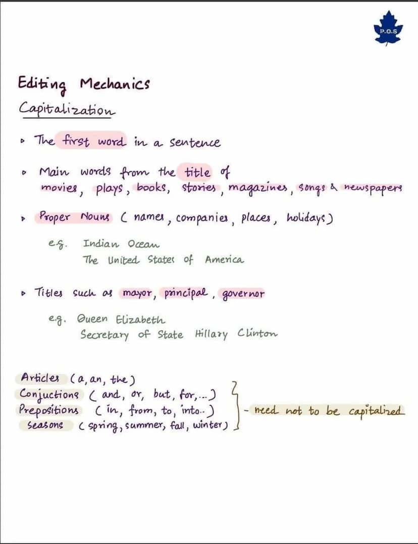 Editing Mechanics
Capitalization
The first word in a sentence
Main words from the title of
movies, plays, books, stories, magazines, songs &