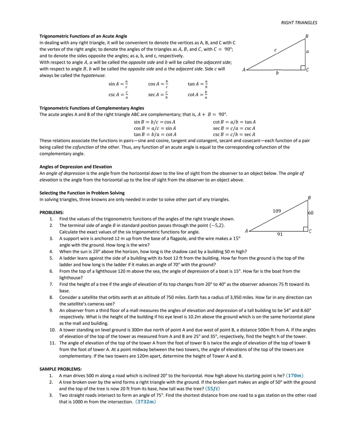 TRIGONOMETRY
Trigonometry (from Greek trigonon, "triangle" and metron, "measure") is a branch of mathematics that studies relationships invo