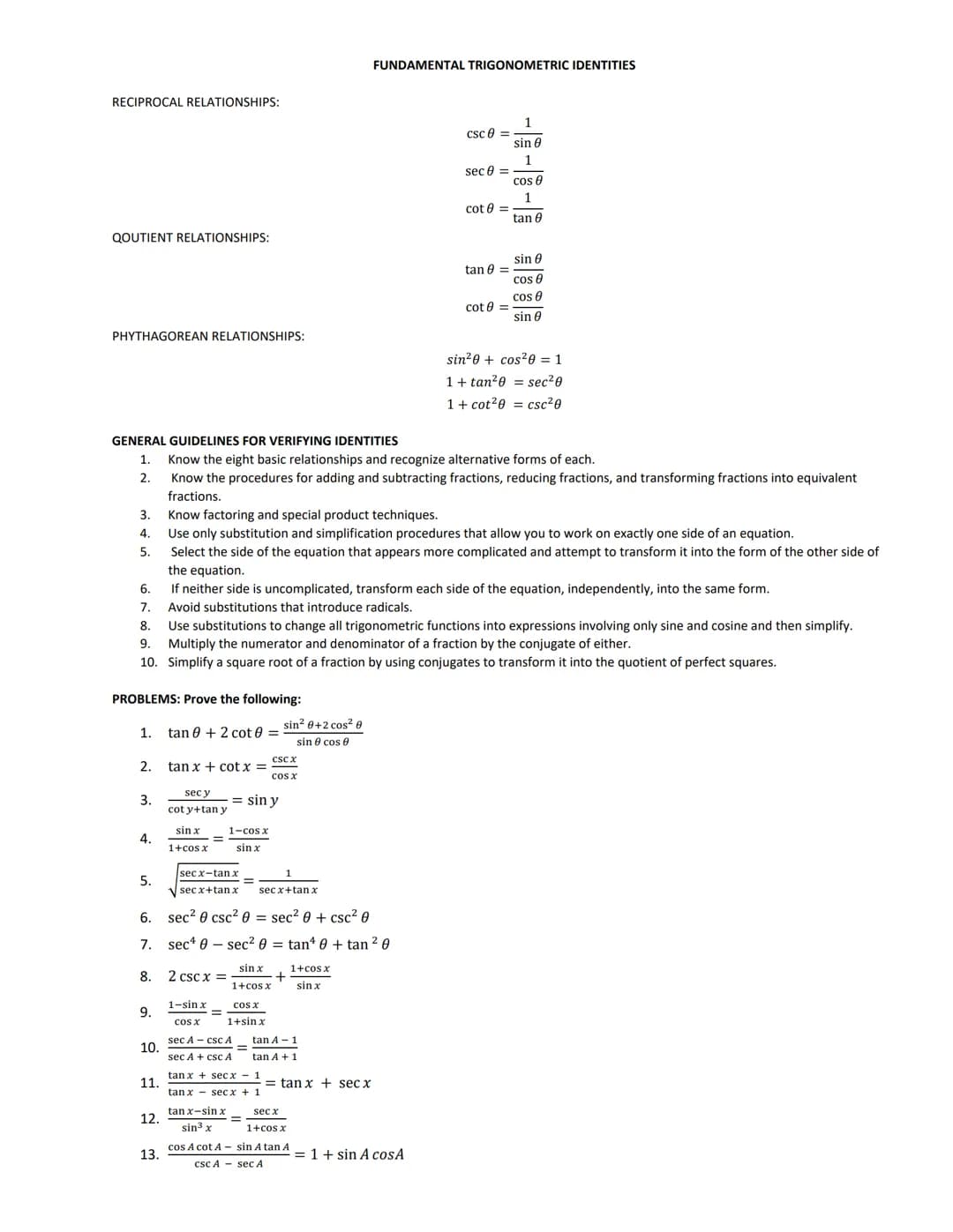 TRIGONOMETRY
Trigonometry (from Greek trigonon, "triangle" and metron, "measure") is a branch of mathematics that studies relationships invo