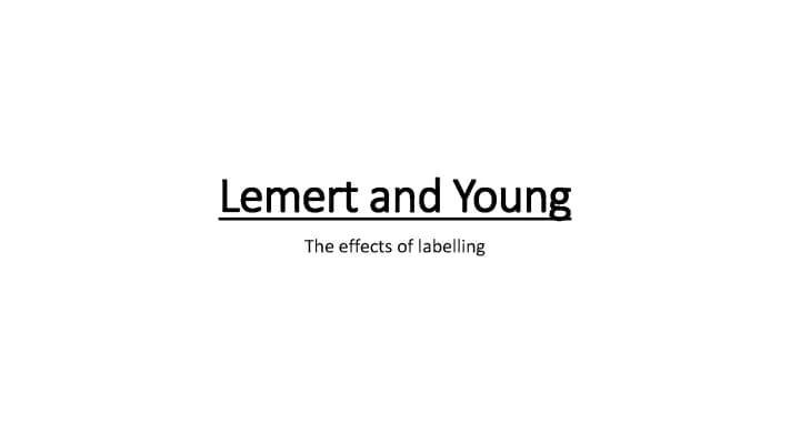 Know Lemert and Young: the effects of labelling thumbnail