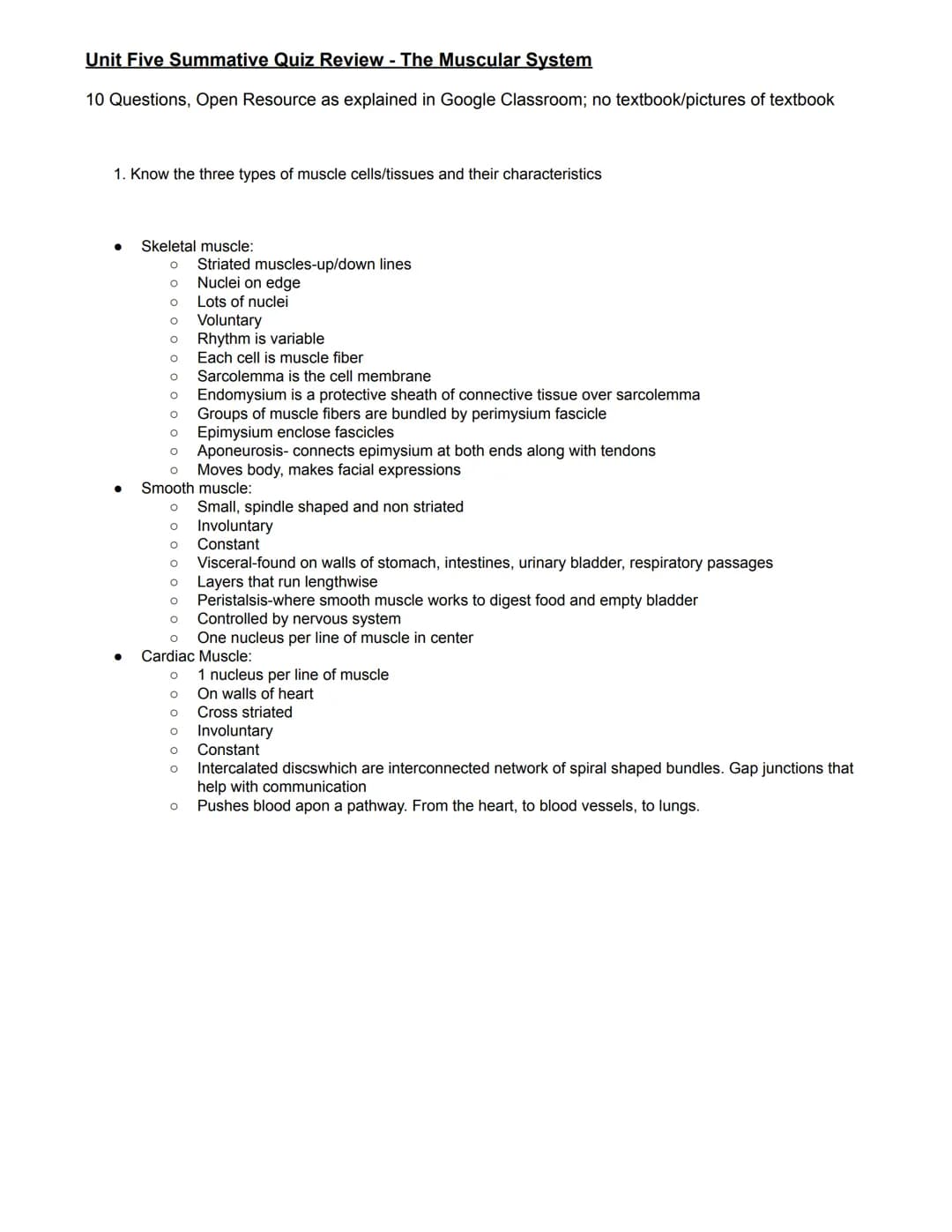 Unit Five Summative Quiz Review - The Muscular System
10 Questions, Open Resource as explained in Google Classroom; no textbook/pictures of 