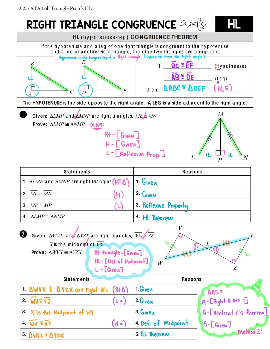 2.2.5 ATA4.6b Triangle Proofs HL
RIGHT TRIANGLE CONGRUENCE Proofs HL
HL (hypotenuse-leg) CONGRUENCE THEOREM
If the hypotenuse and a leg of o