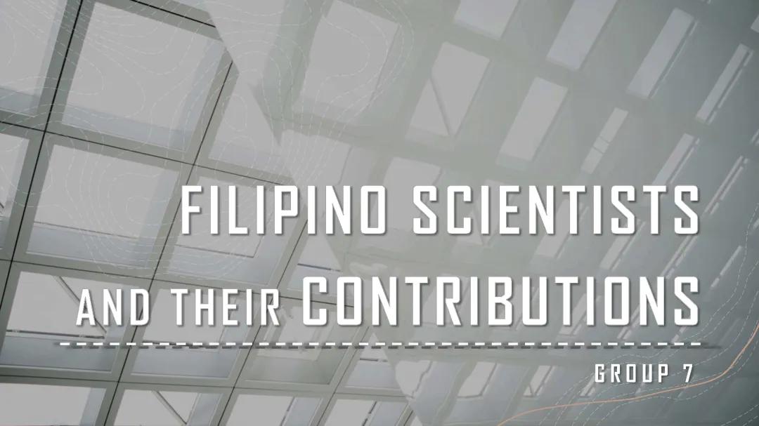 Filipino Scientists: Innovators and Their Discoveries