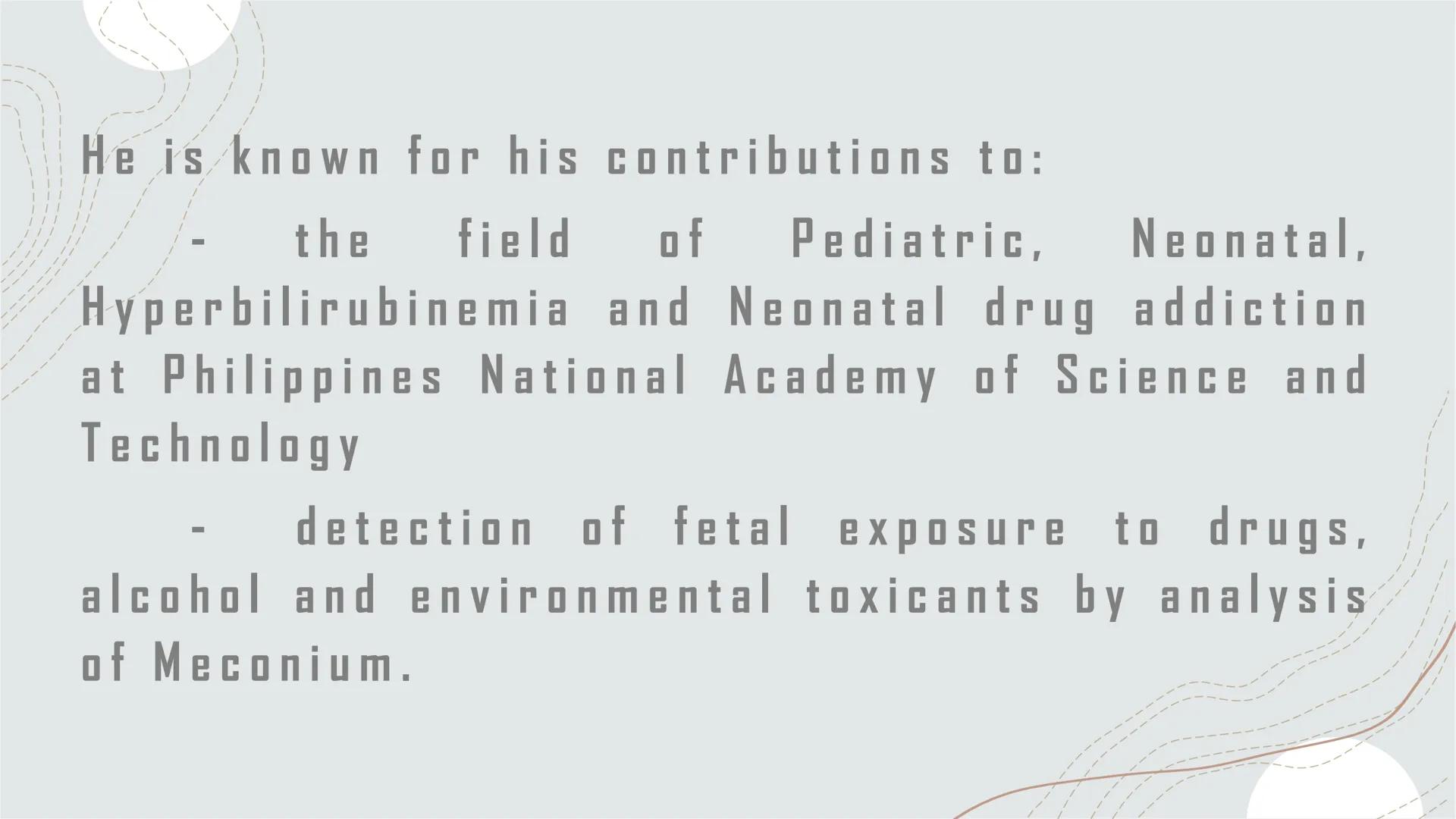FILIPINO SCIENTISTS
AND THEIR CONTRIBUTIONS
GROUP 7 Dr. Enrique M. Ostrea, Jr.
(1941-PRESENT)
que Ostred. J.MD
Hutz
Hospla Enrique Mapua Ost