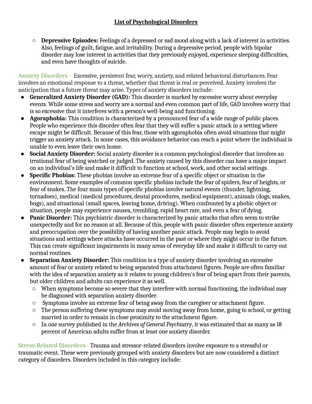 List of Psychological Disorders
The following list is the latest edition of the diagnostic manual is the DSM-5(2013) includes some of the ma