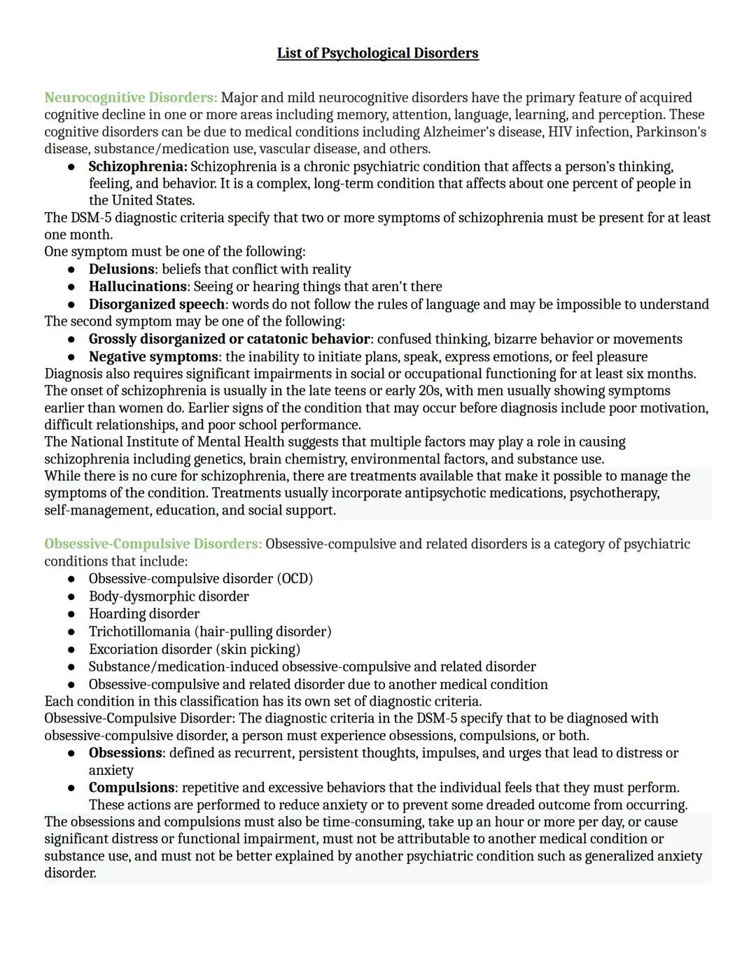 List of Psychological Disorders
The following list is the latest edition of the diagnostic manual is the DSM-5(2013) includes some of the ma