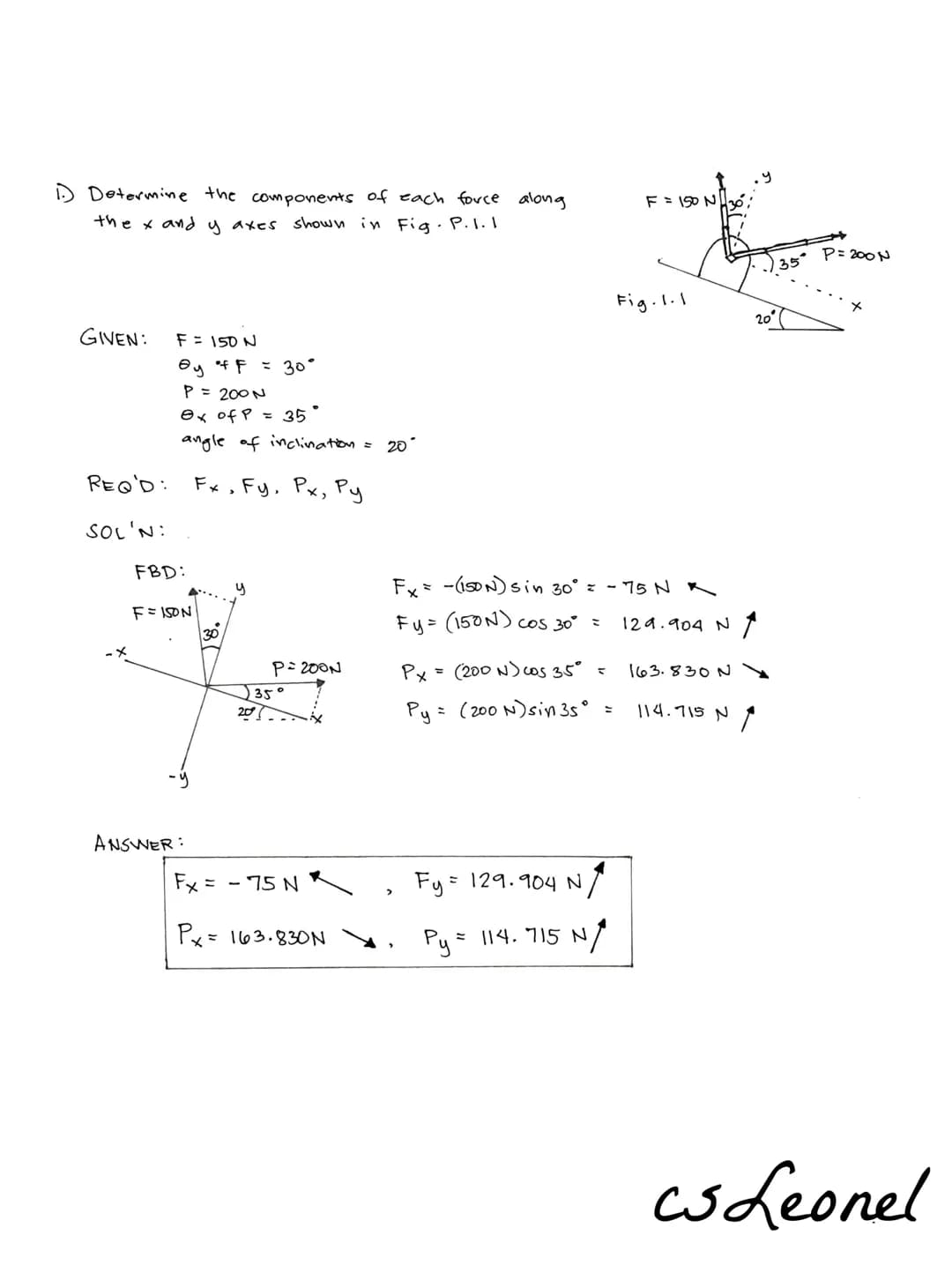ENGINEERING MECHANICS:
STATICS OF RIGID BODIES
PROBLEMS WITH COMPLETE SOLUTION
1. Determine the components
of each force along the x and
y a
