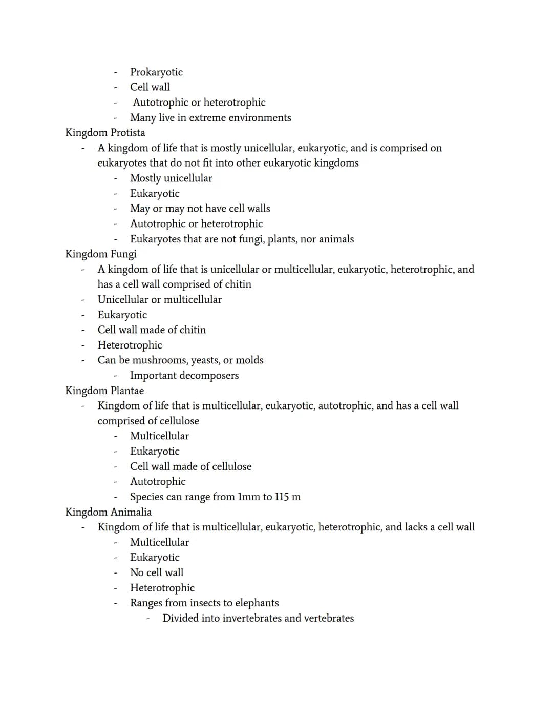 The Kingdoms
Taxonomy
Three domains- The largest taxonomic group of organisms, including bacteria,
Archaea, and Eukarya
Six Kingdoms- the se