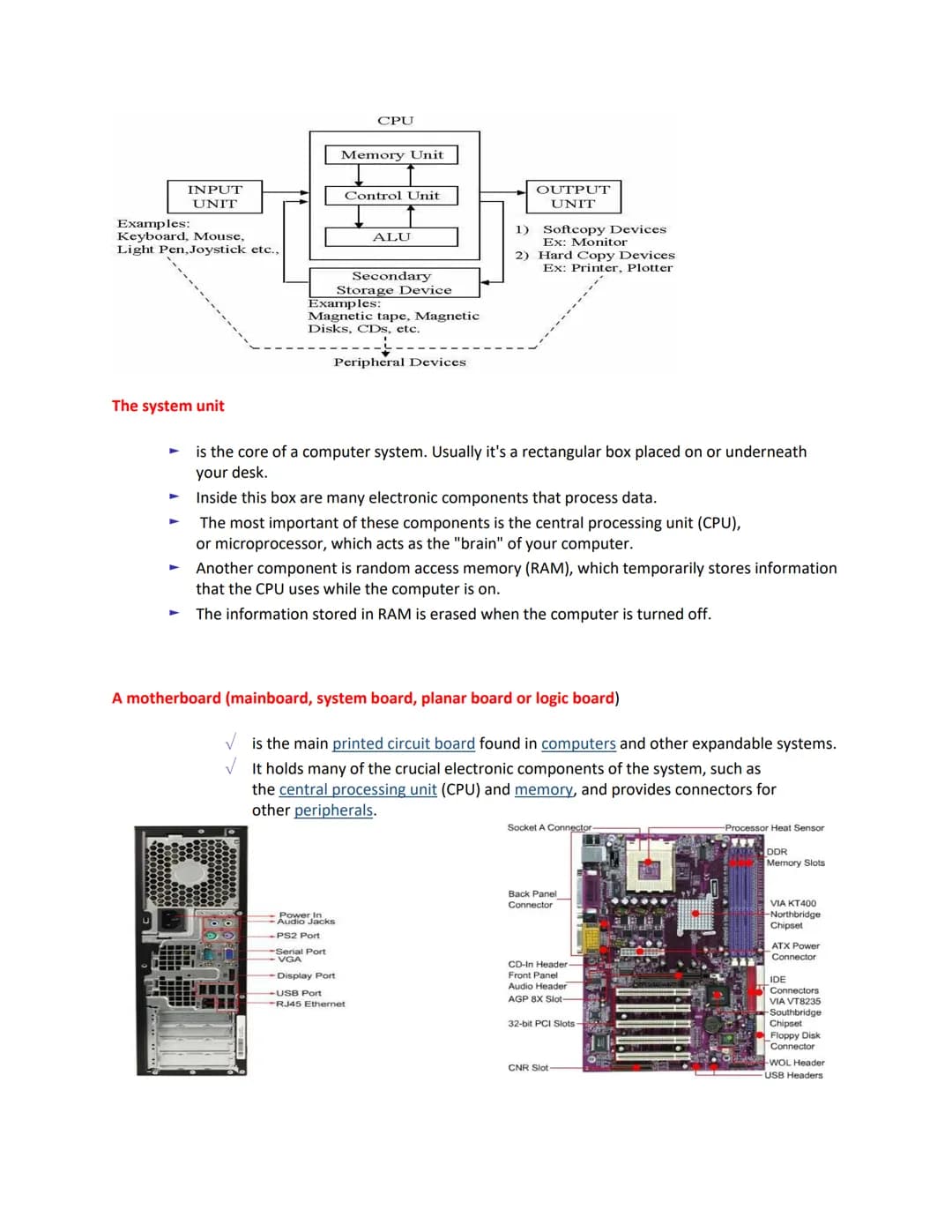 THE COMPUTER SYSTEM
COMPUTER SYSTEM
✓ Is a collection of entities(hardware, software and liveware) that are designed to receive,
process, ma