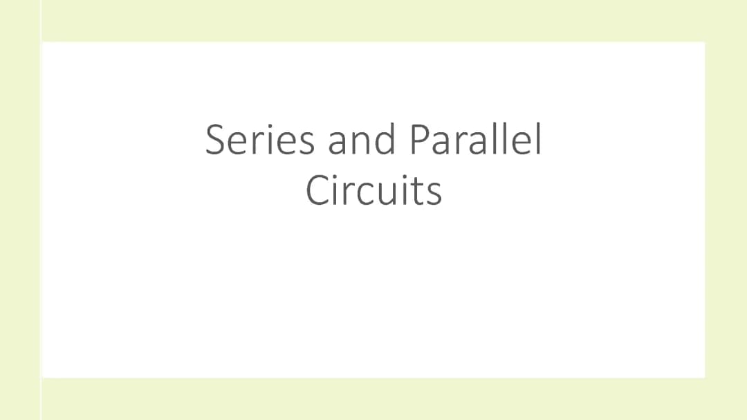 Series and Parallel Circuits