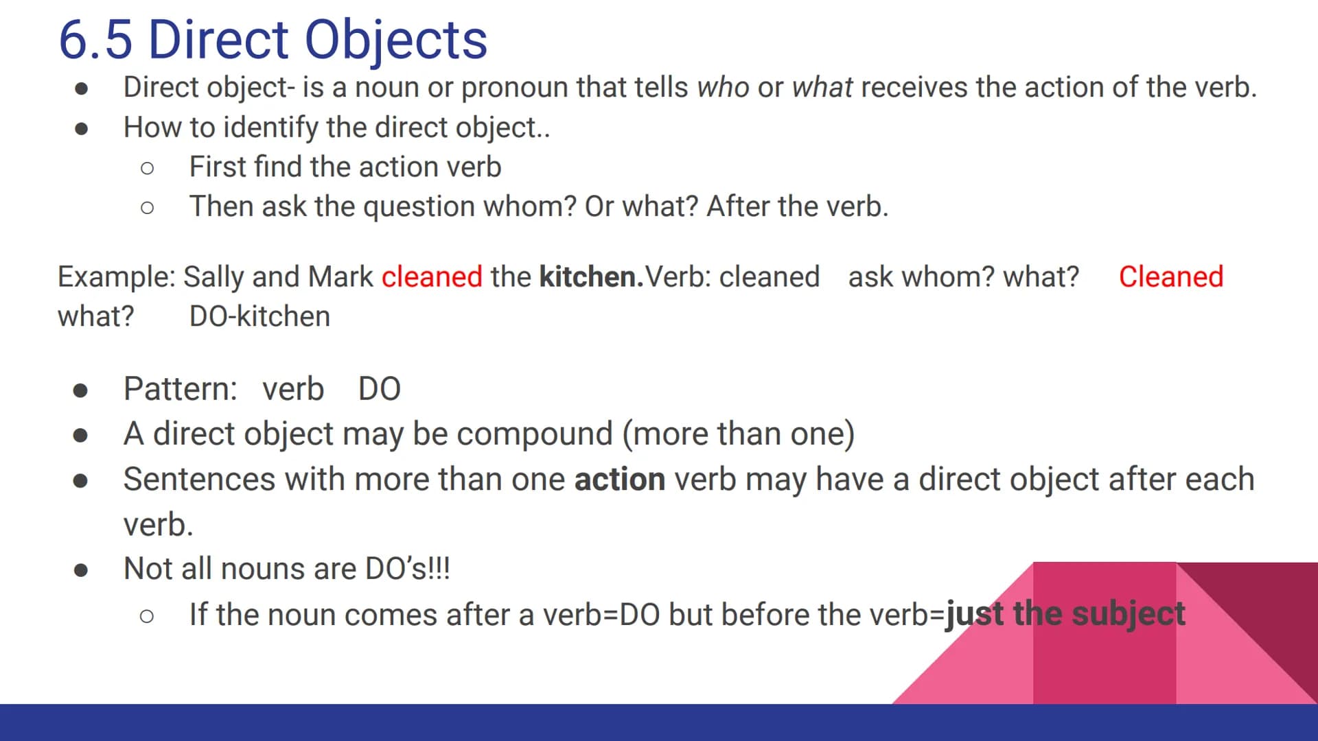 Chapter 6
Parts of a Sentence 6.1 Complete Subjects and Predicates
Sentence- a word group that expresses a complete thought.
• Subject-the p
