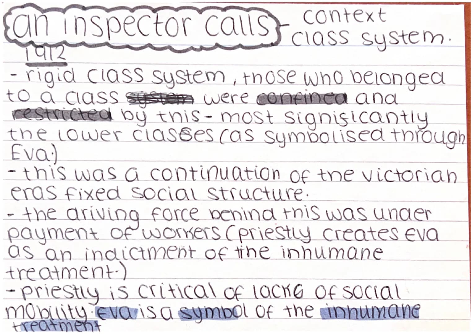 context
class system.
an inspector calls
1912
- rigid class system, those who belonged
to a class system were confined and
restricted by thi