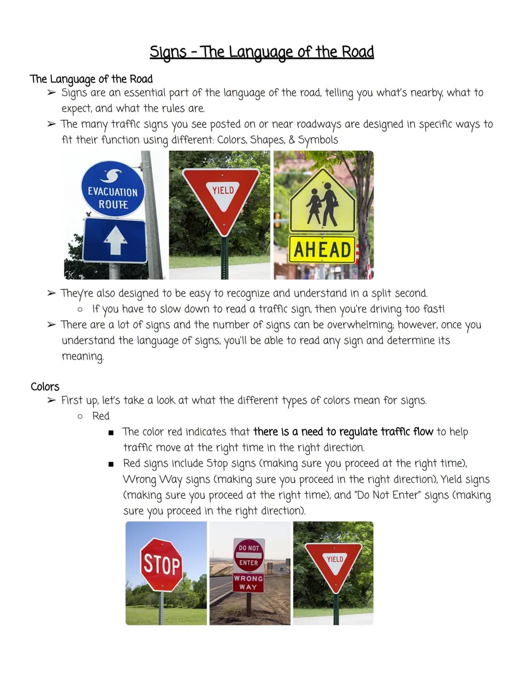 Signs - The Language of the Road
The Language of the Road
Signs are an essential part of the language of the road, telling you what's nearby